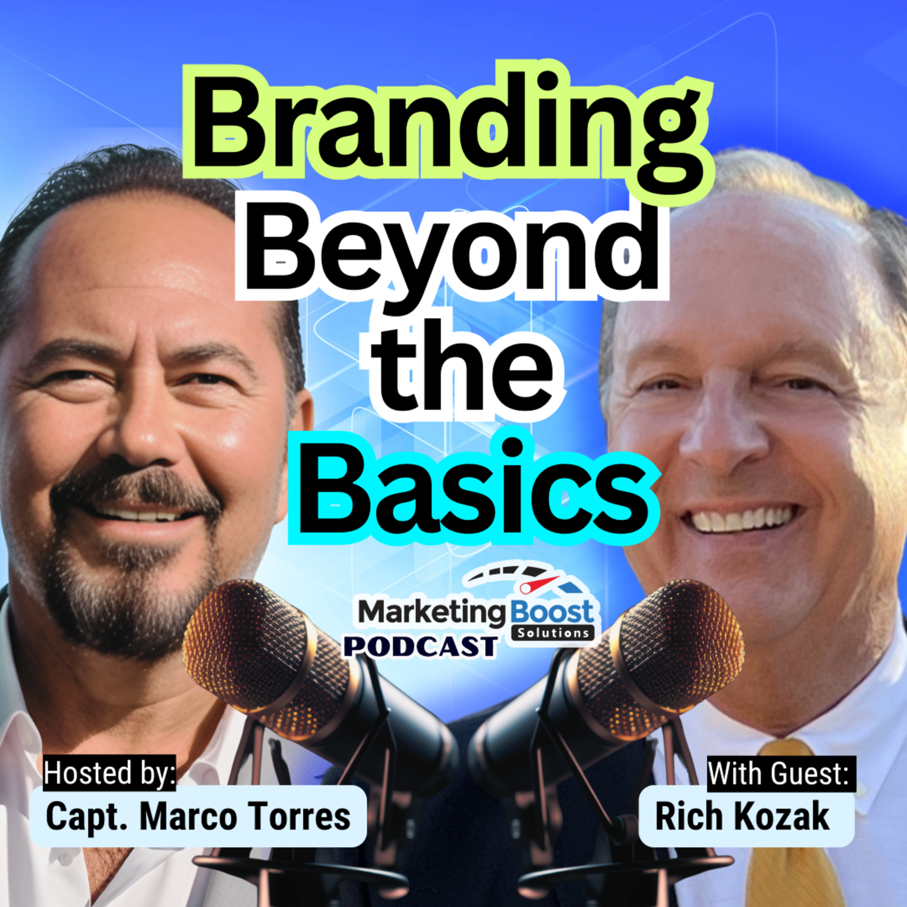 Ignite Your Brand’s Purpose: The Secret to Impact-Driven Branding | Rich Kozak episode artwork