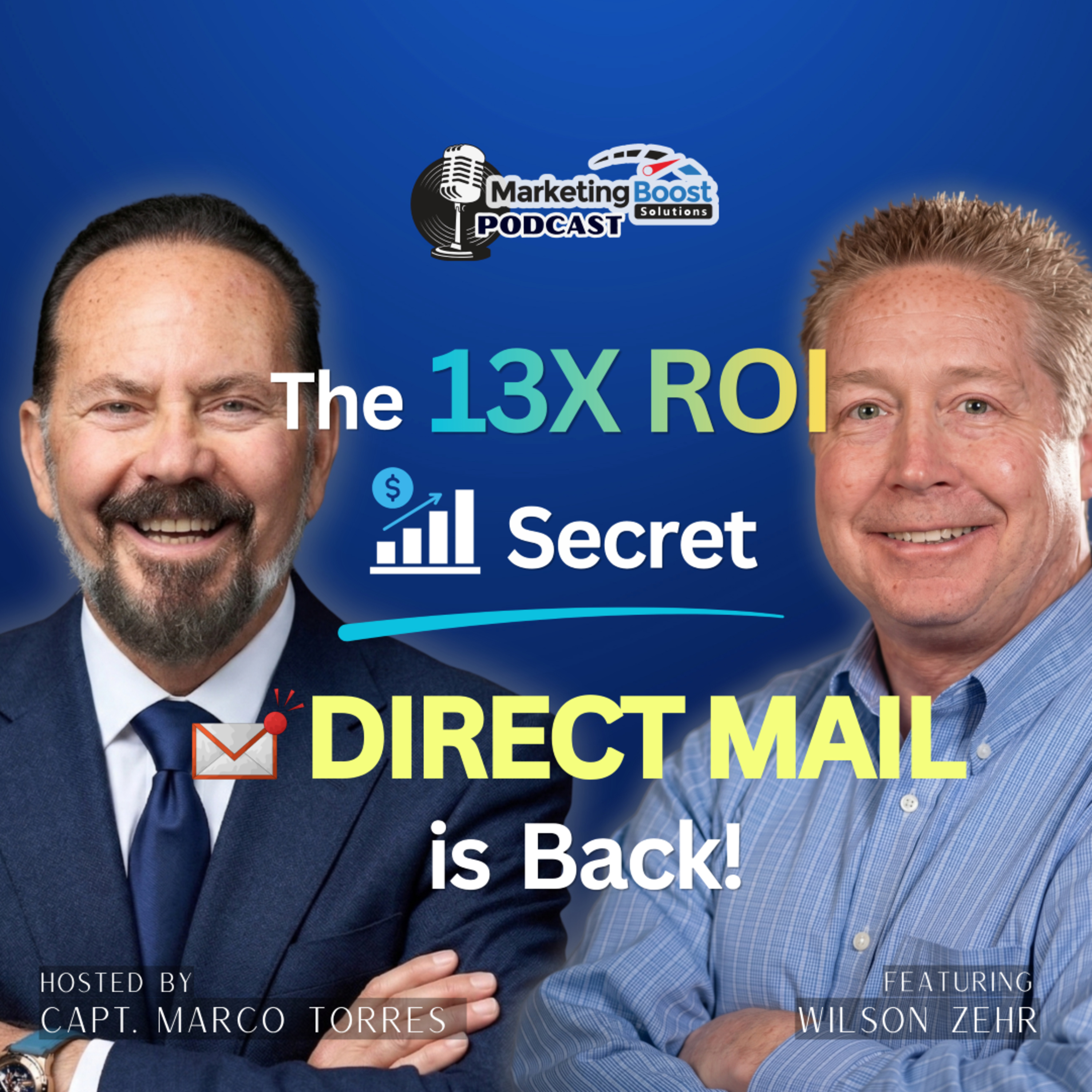 Why Direct Mail Is Crushing Digital Ads: The Marketing Comeback Nobody Saw Coming | Wilson Zehr episode artwork
