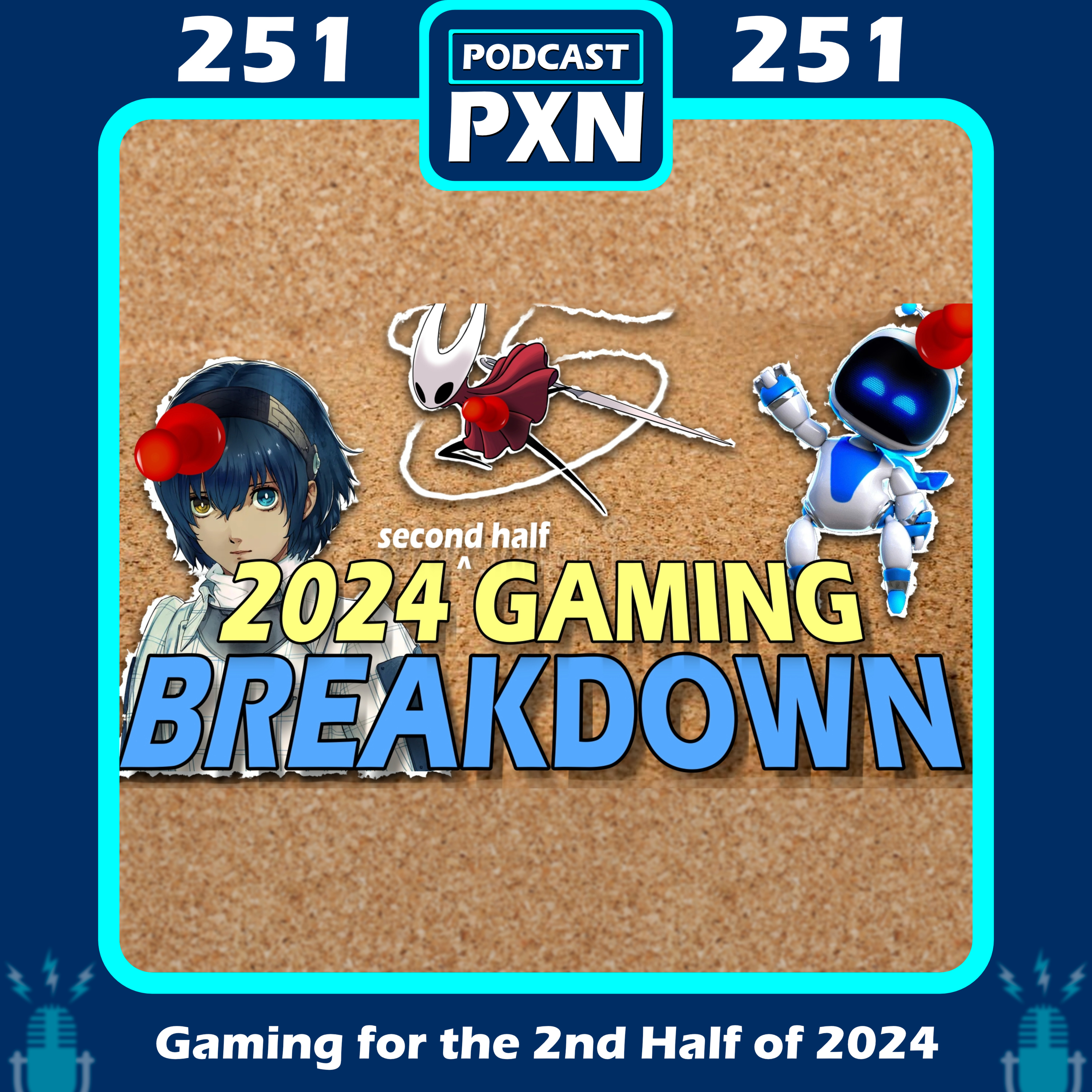 Episode 251: Breaking Down Gaming for the Second Half of 2024 episode artwork
