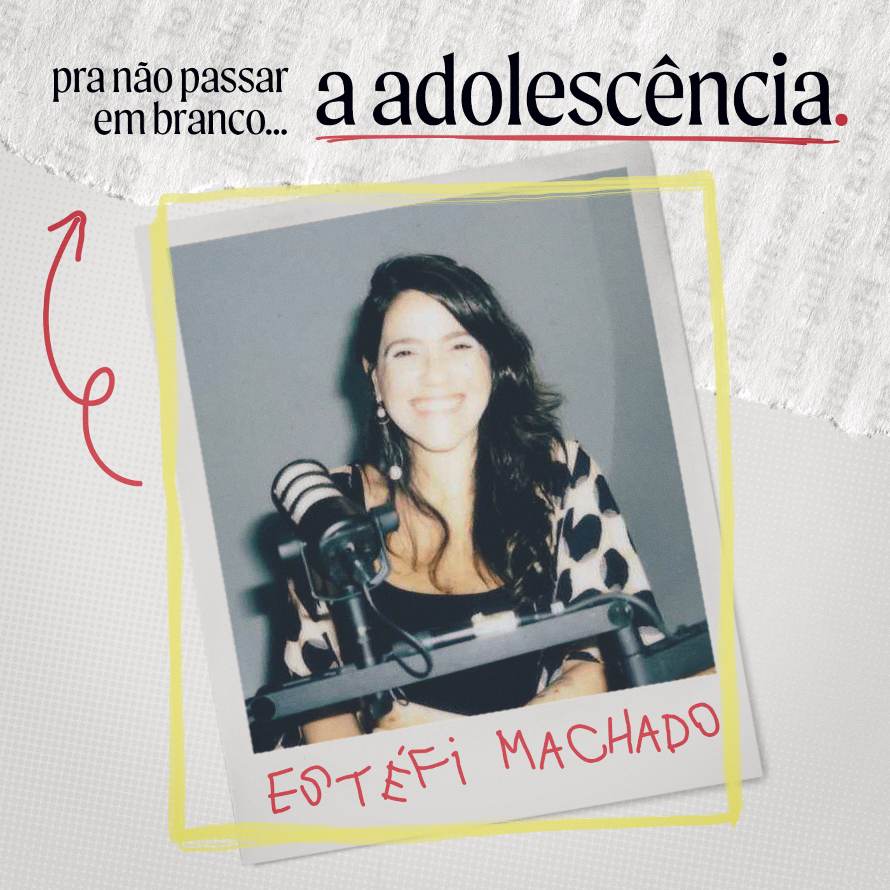 #42 PRA NÃO PASSAR EM BRANCO A ADOLESCÊNCIA - ESTÉFI MACHADO