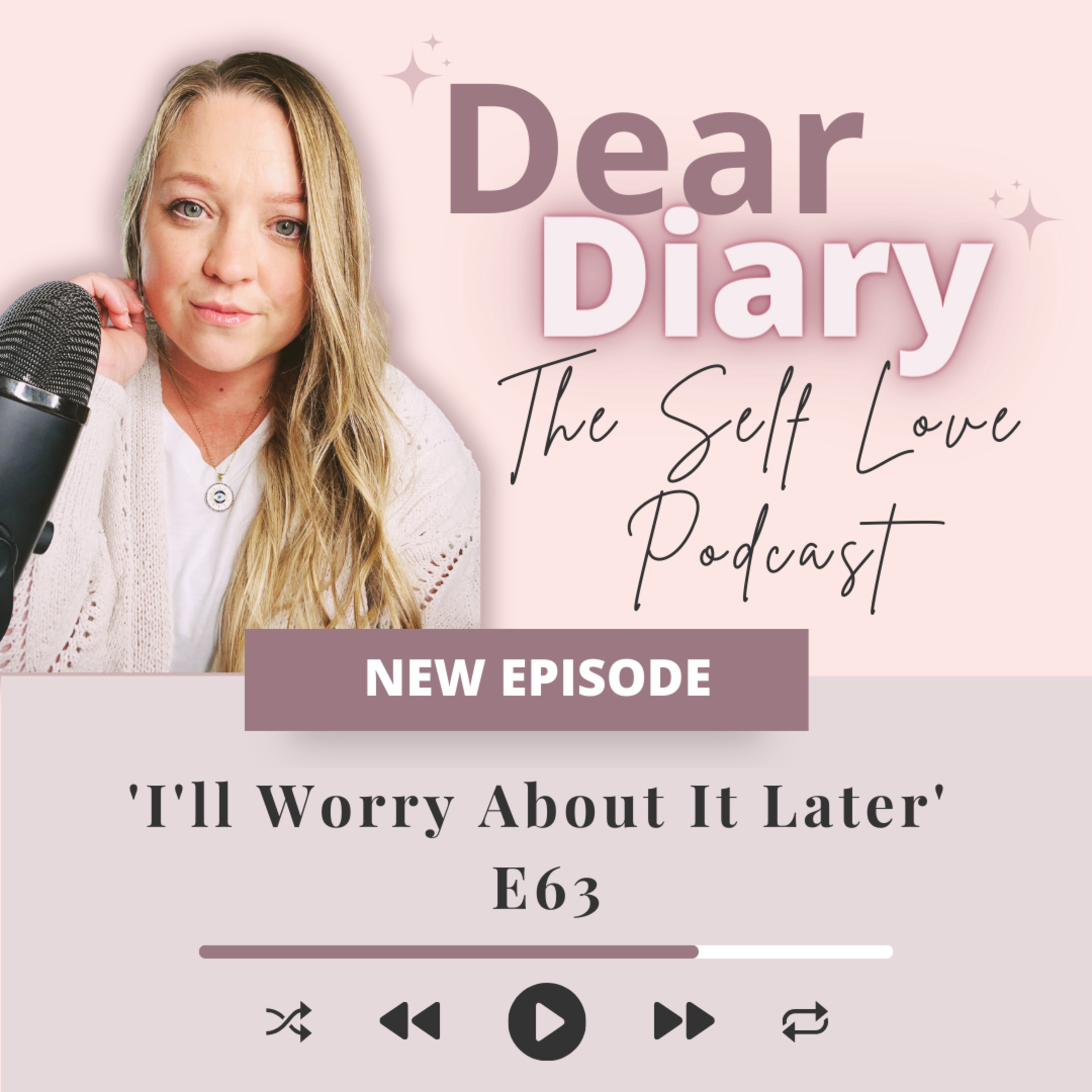 Dear Diary- The Self Love Podcast
