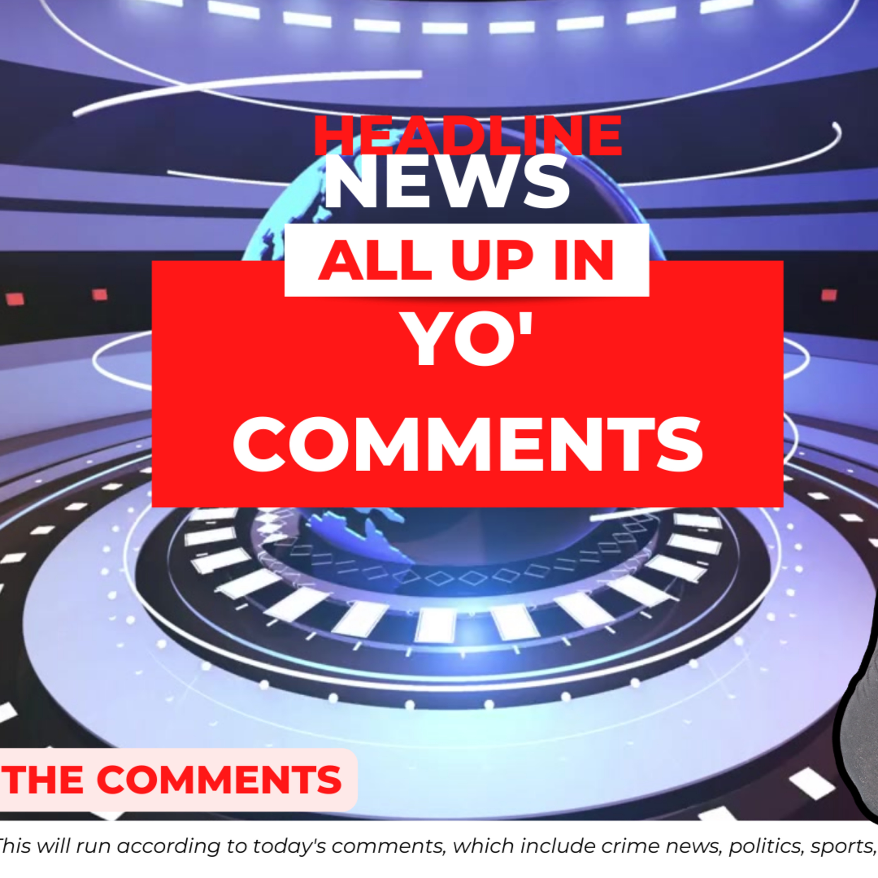 All Up In Yo Comments_I'm Here For the Comments S1S1 episode artwork
