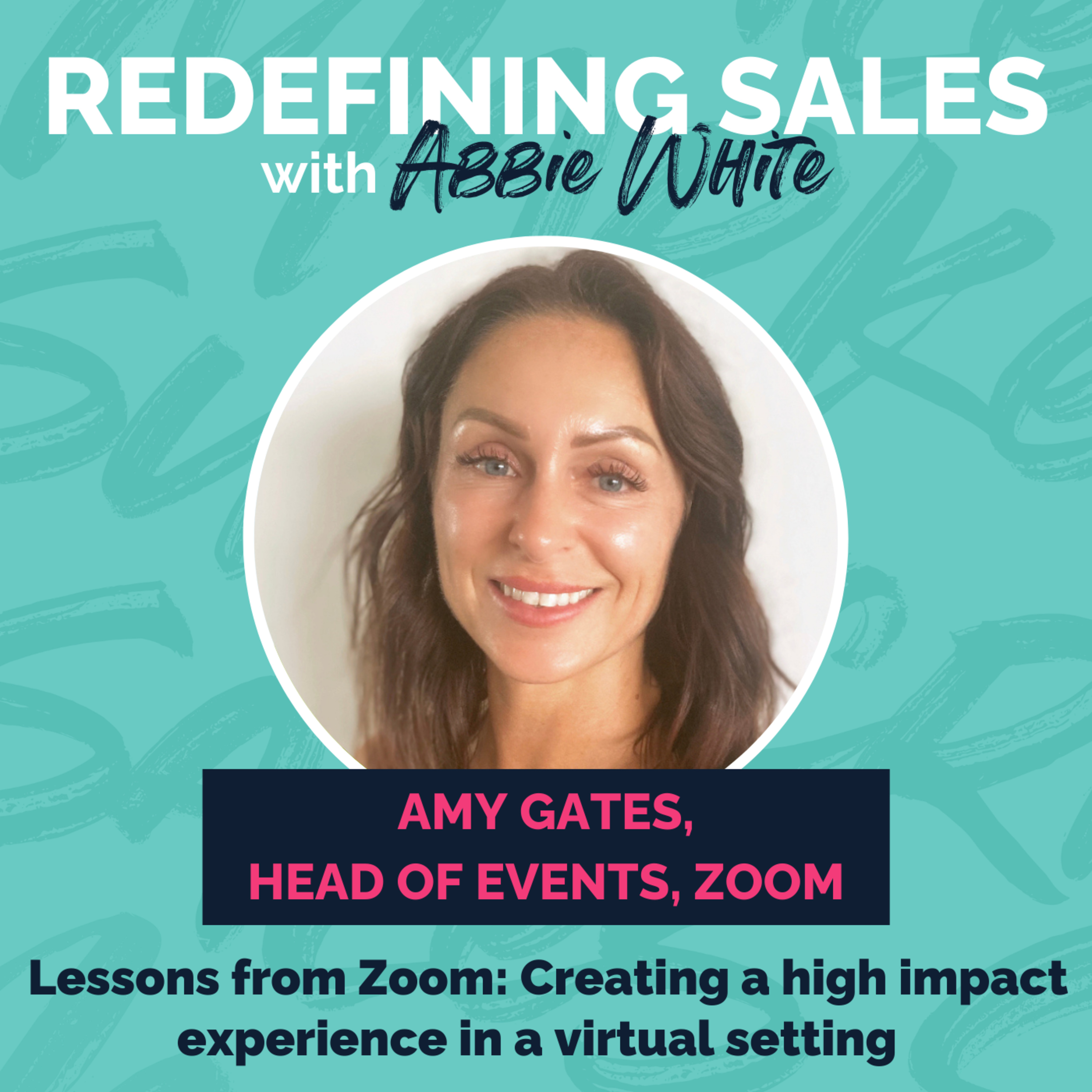 Amy Gates: Lessons from Zoom: Creating a high impact experience in a virtual setting