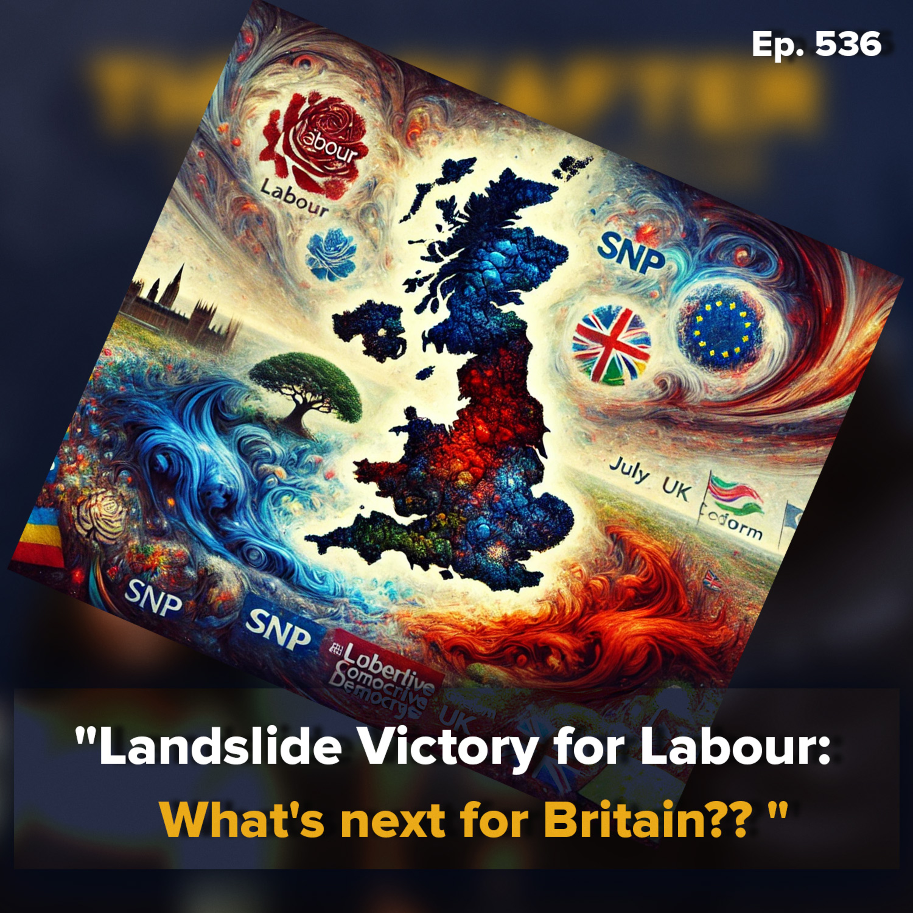 Landslide Victory for Labour: What's next for Britain?? 🤔 | The Day After Ep. 536