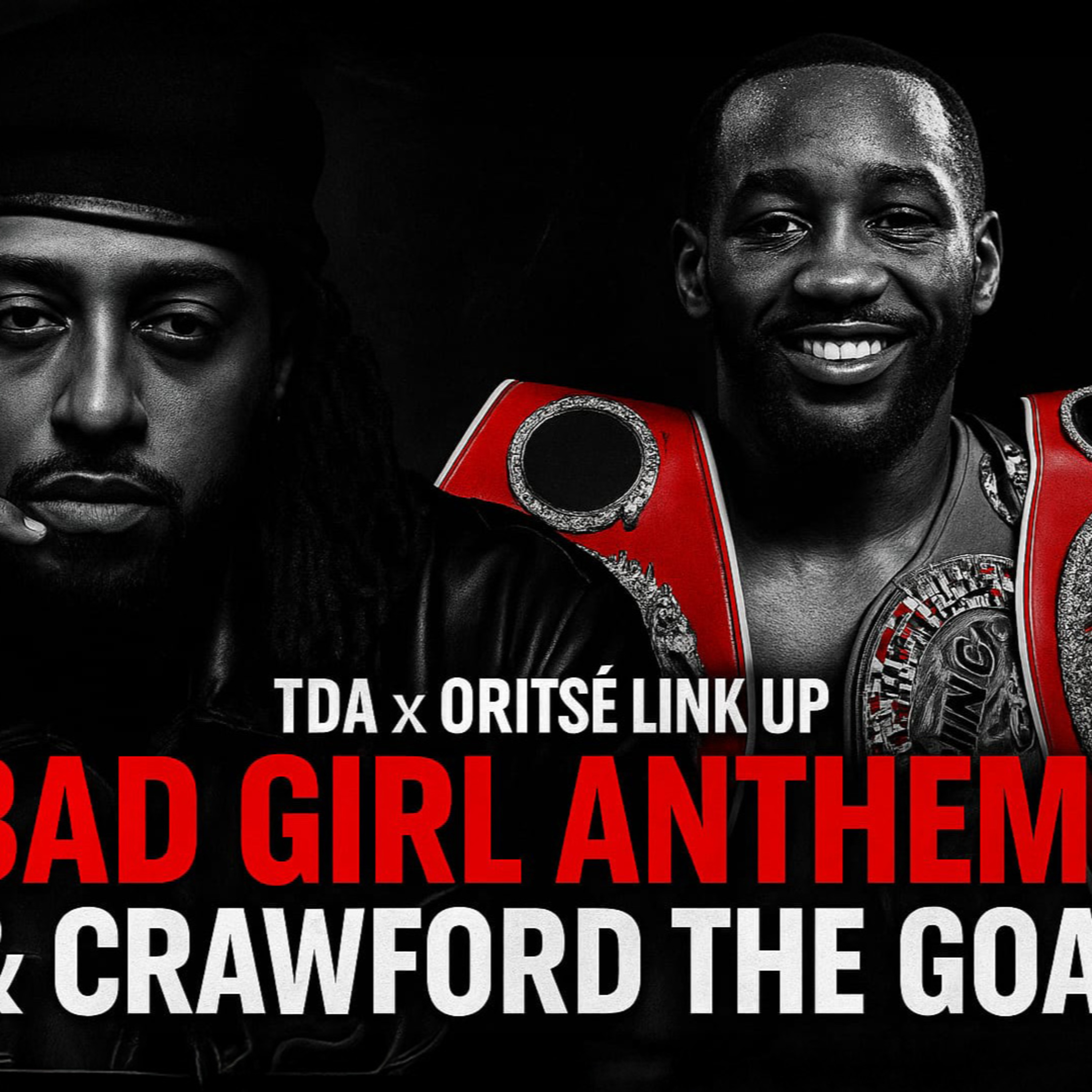 TDA x Oritsé Link Up: Bad Girl Anthem & Crawford the GOAT | TDA - E799