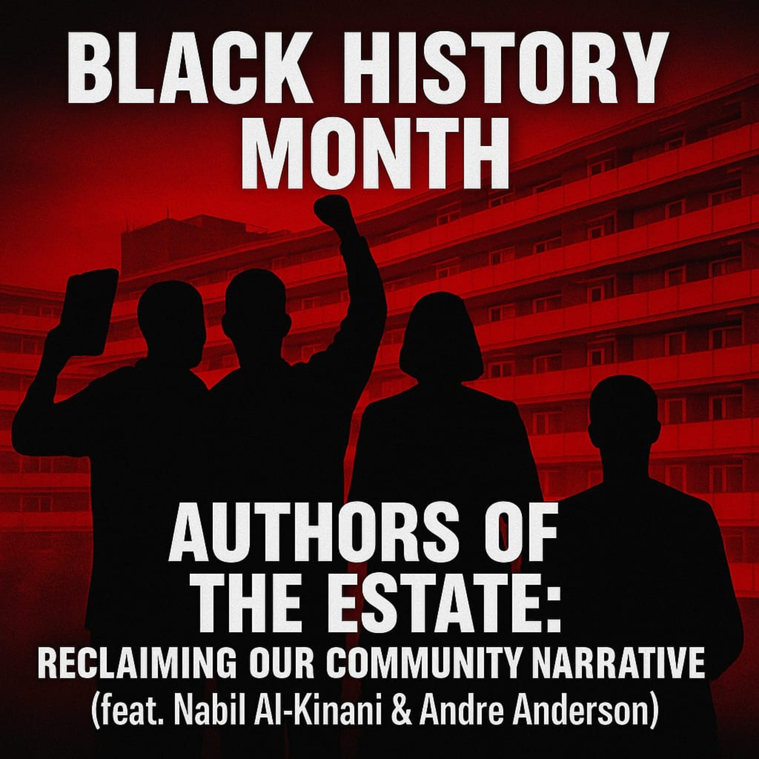 Authors Of The Estate: Reclaiming Our Community Narrative (feat. Nabil & Andre) | TDA ep. 813