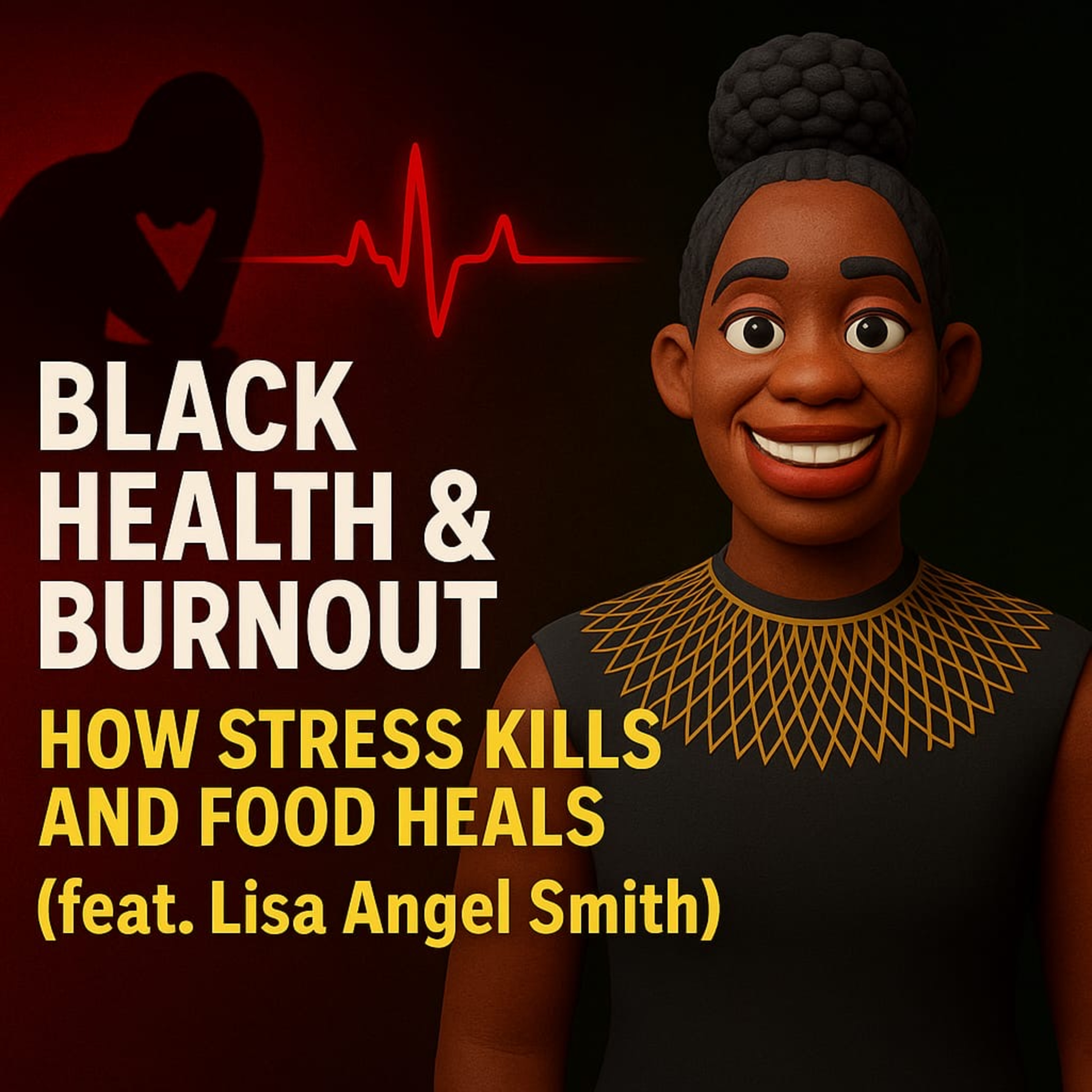 BLACK HEALTH & BURNOUT: HOW STRESS KILLS AND FOOD HEALS feat. @lisaangelsmith | TDA - E856