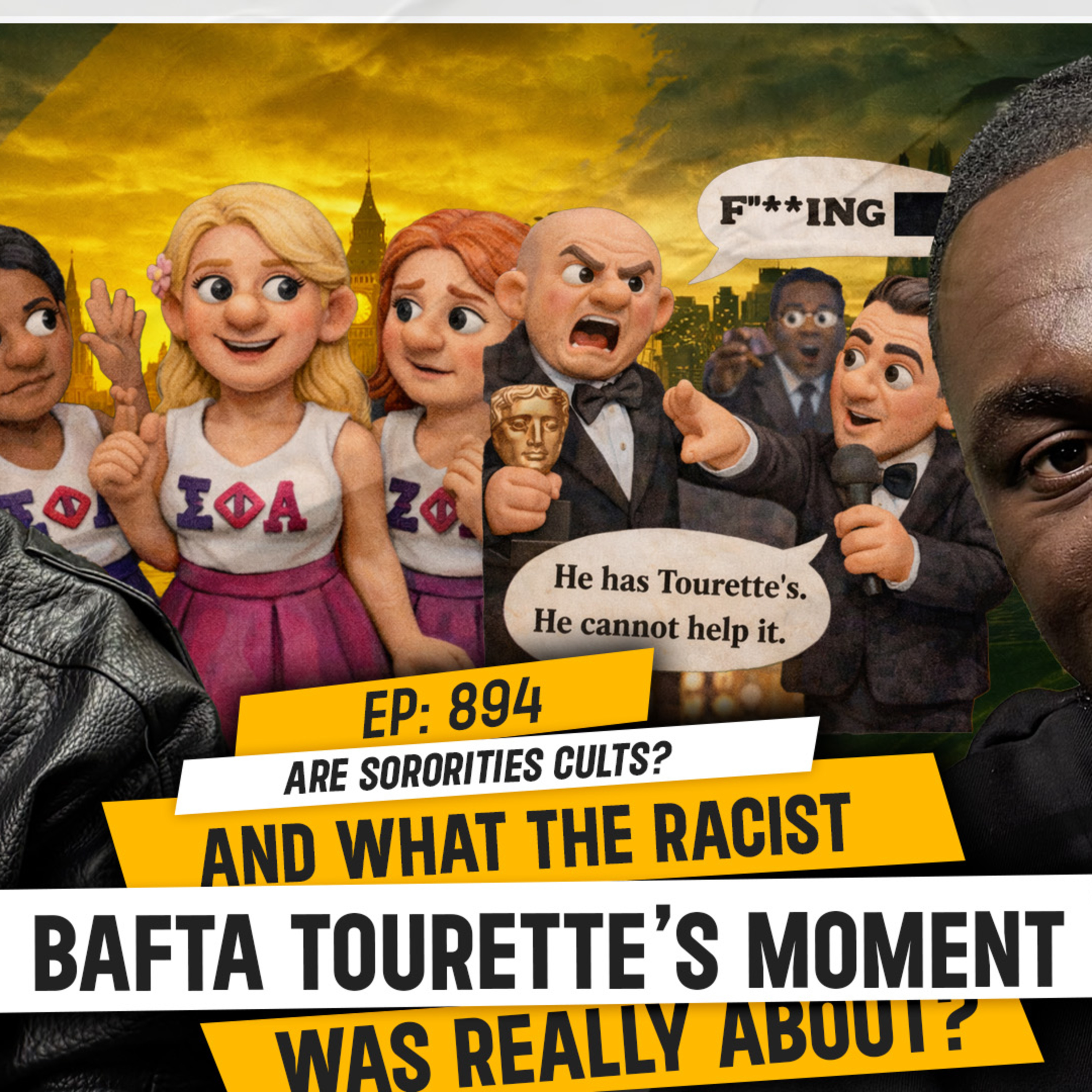 Are Sororities Cults? And What the Racist BAFTA Tourette’s Moment Was Really About? | TDA - 894