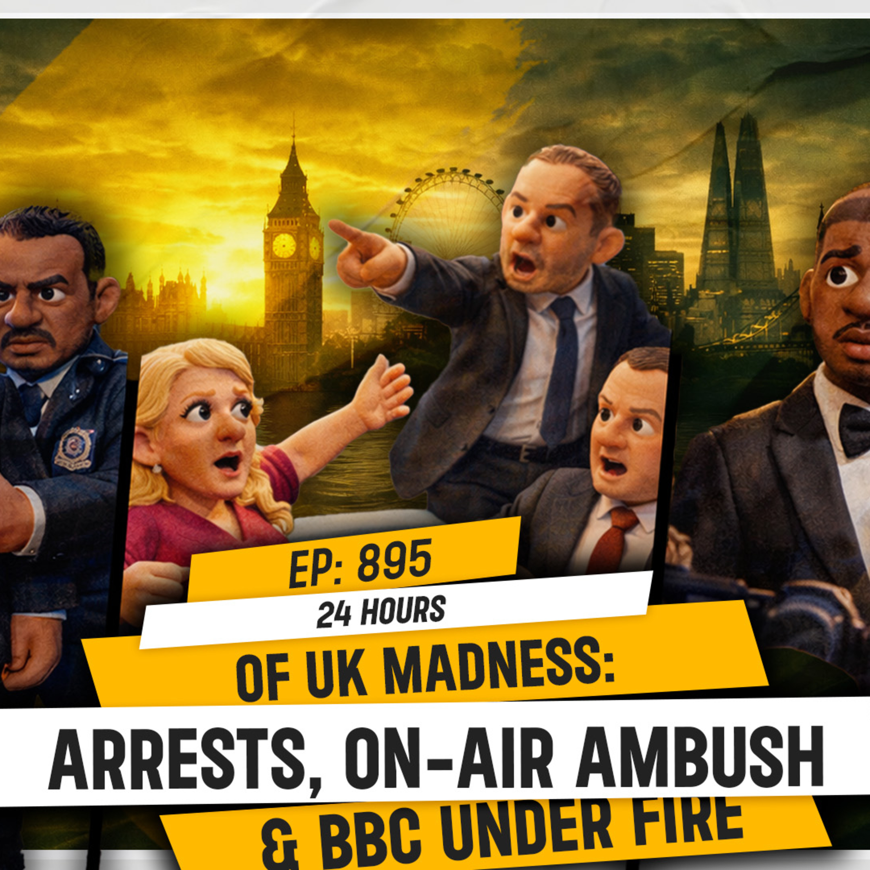 24 HOURS OF UK MADNESS: ARRESTS, ON-AIR AMBUSH & BBC UNDER FIRE | TDA - 895