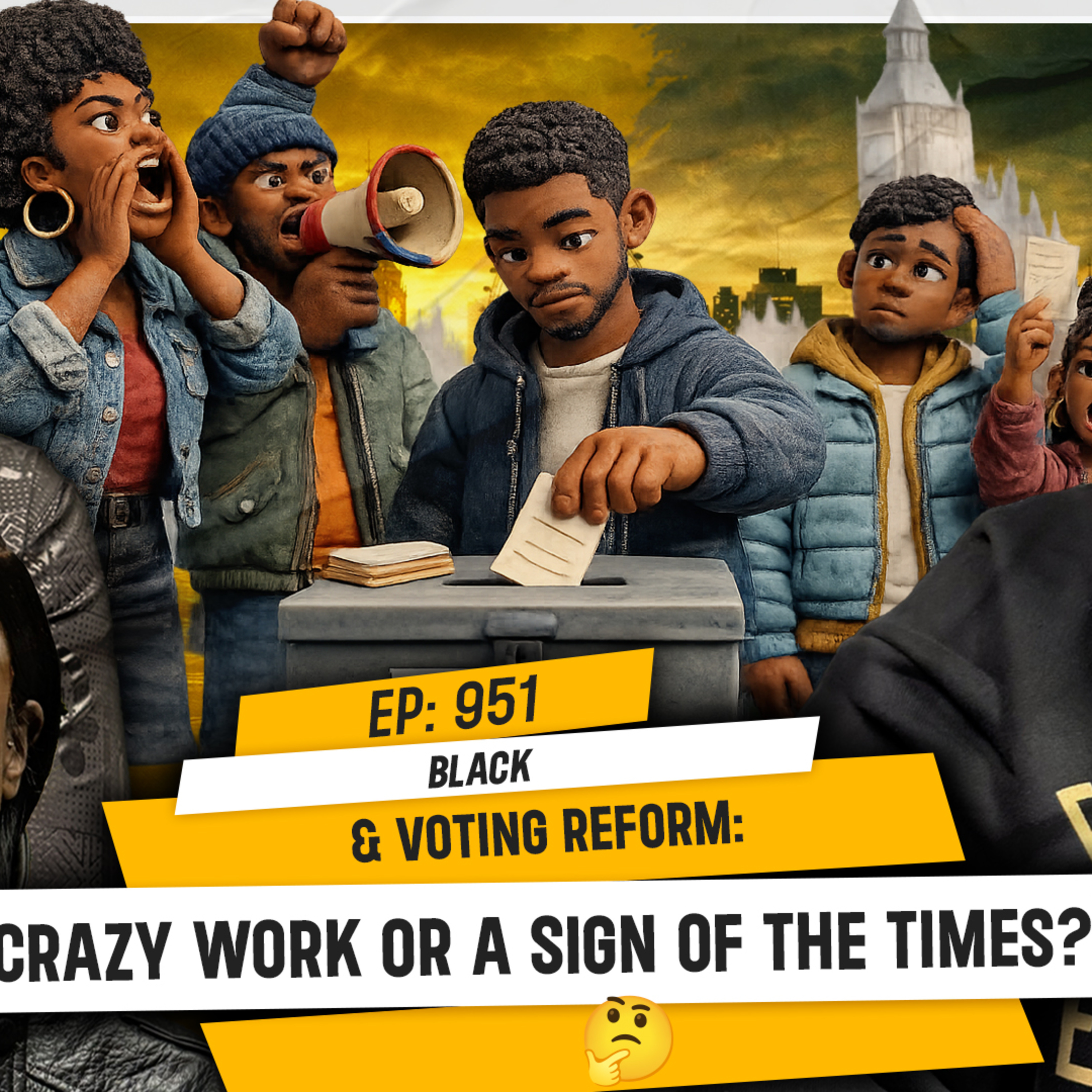 BLACK & VOTING REFORM: CRAZY WORK OR A SIGN OF THE TIMES? | TDA - 951 episode artwork
