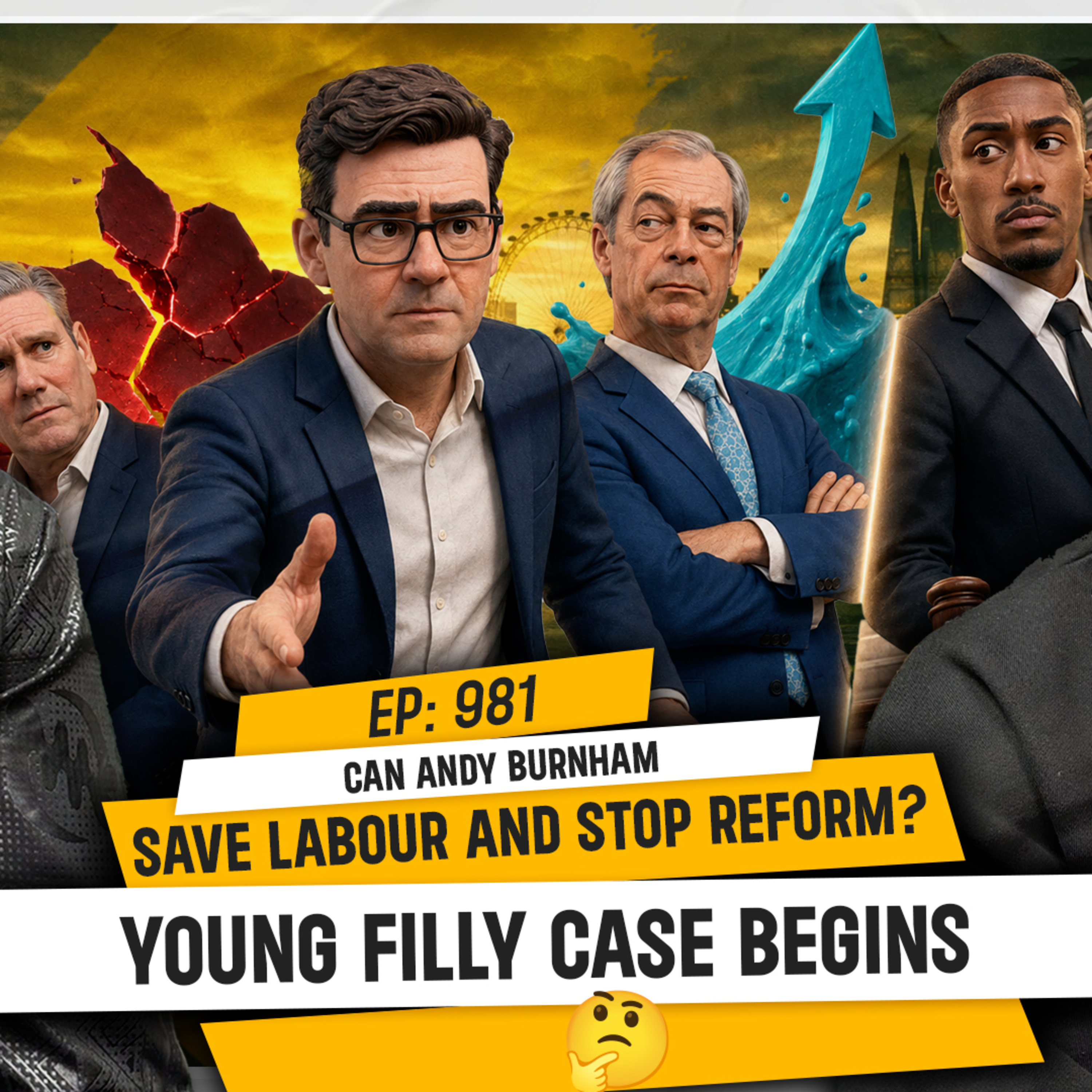 CAN ANDY BURNHAM SAVE LABOUR AND STOP REFORM? YOUNG FILLY CASE BEGINS | TDA - 981 episode artwork