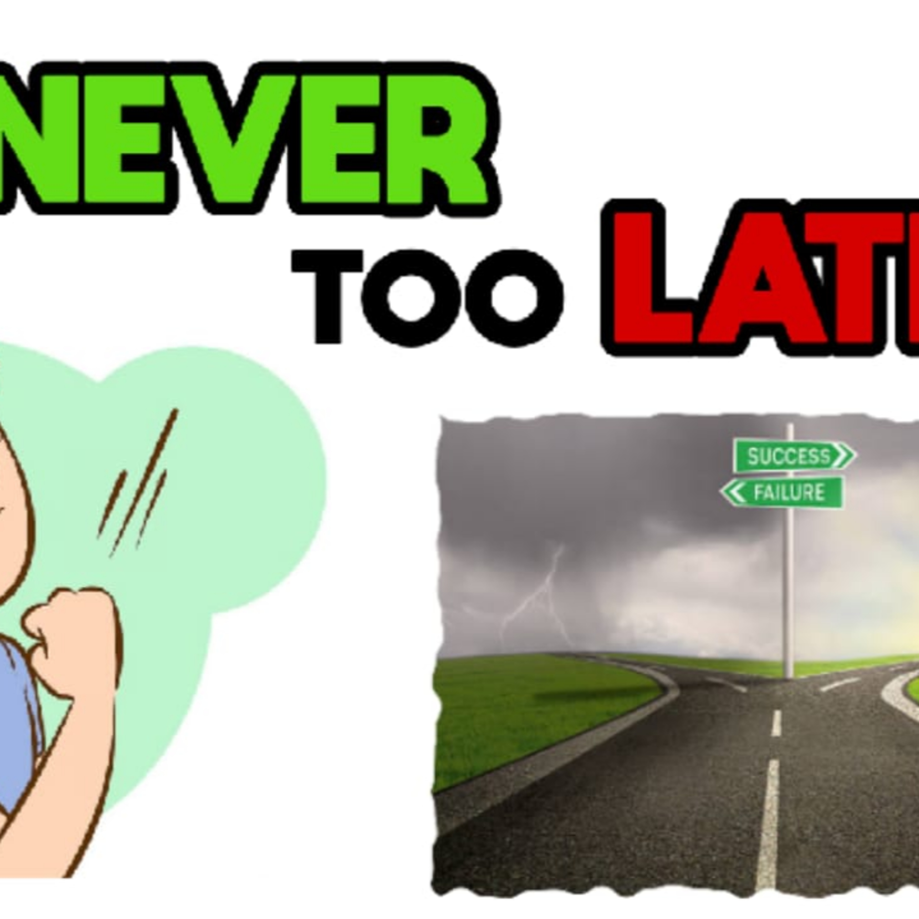 It's Never Too Late !!!  episode artwork