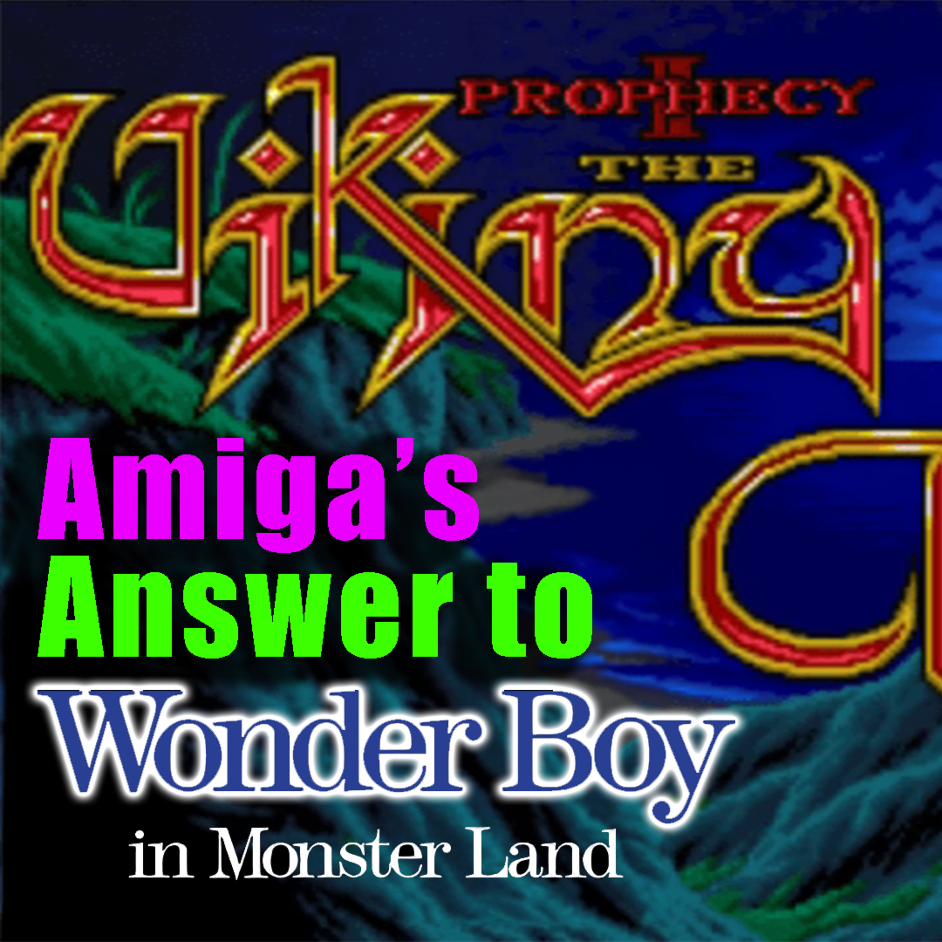 Viking Child - A Wonder Boy Clone for the Amiga | Amigos: Everything Amiga 470 episode artwork
