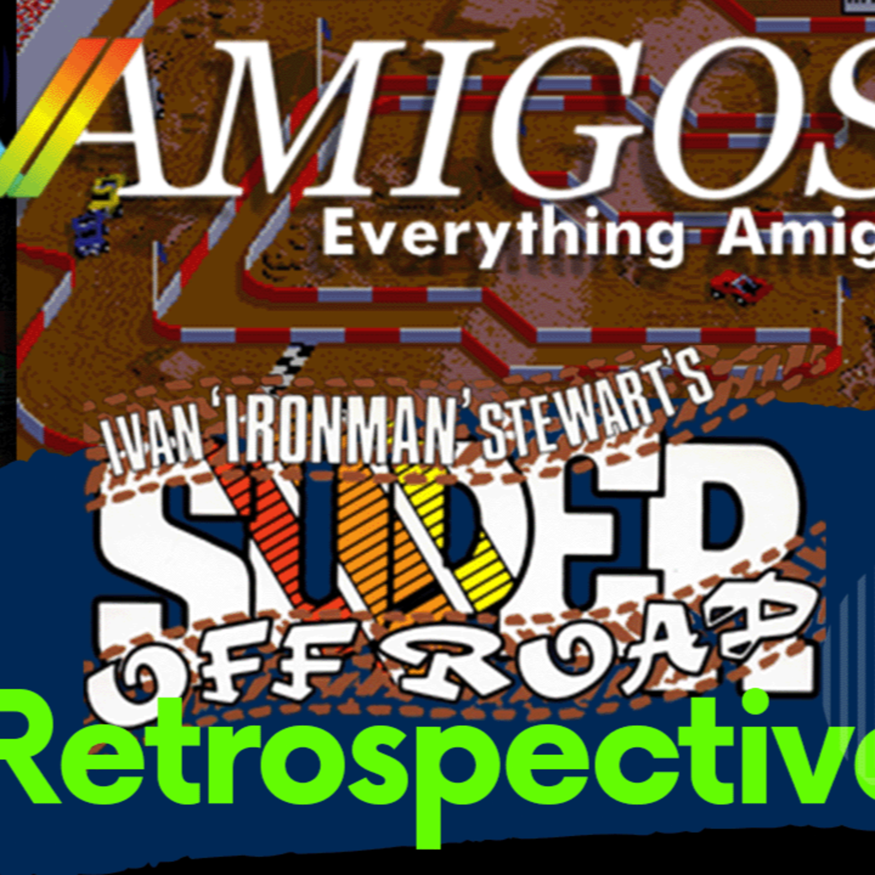 Get DEEP IN THE MUD in Super Off Road on Amigos: Everything Amiga 521! episode artwork