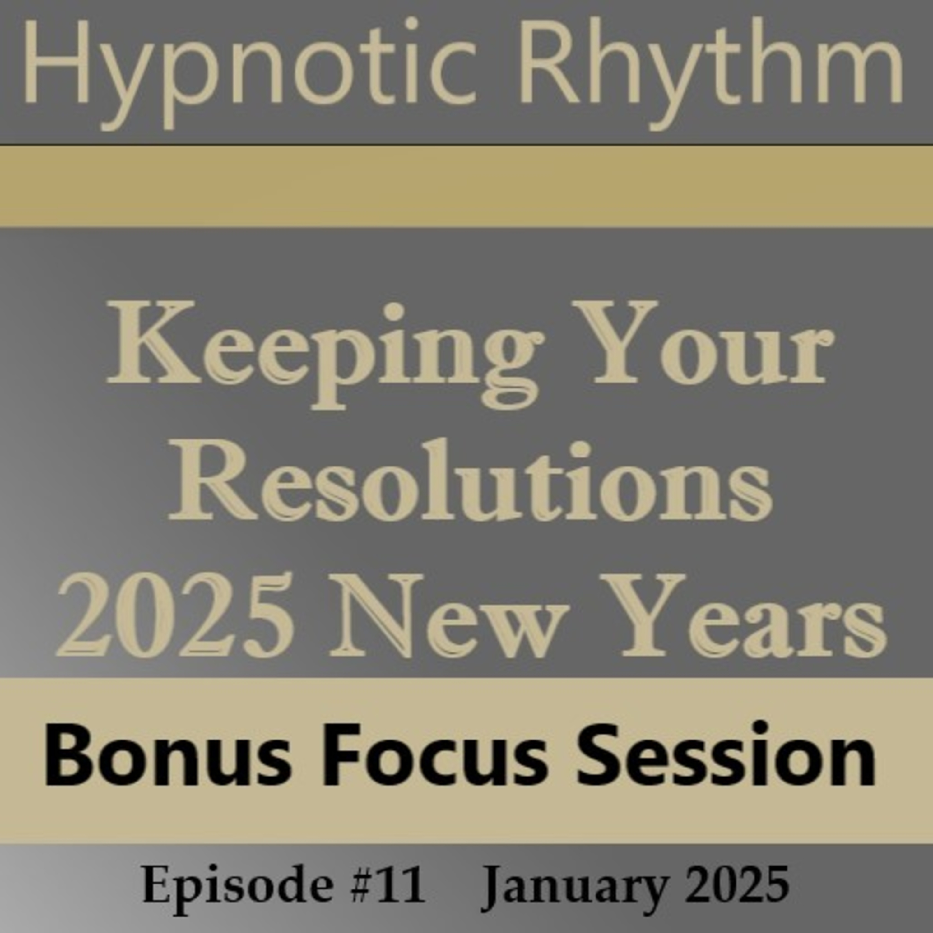 #11C Hypnosis Session - Better Sleep - Keeping Your Resolutions