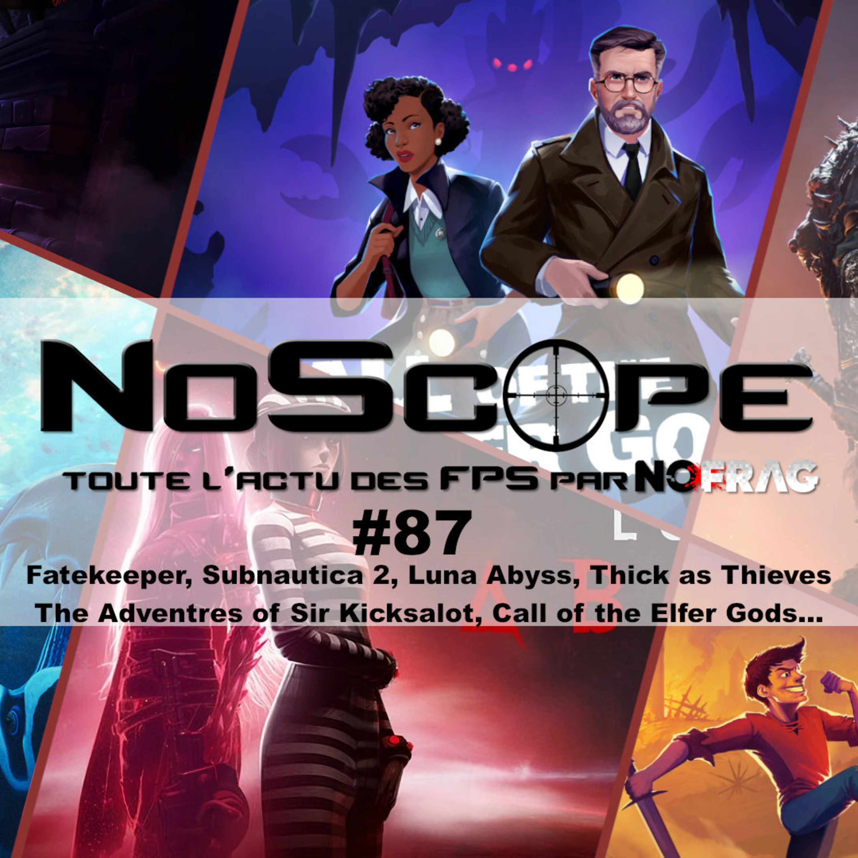 NoScope #87 : NoScope #87 : Subnautica 2, Fatekeeper, Luna Abyss et quelques autres episode artwork