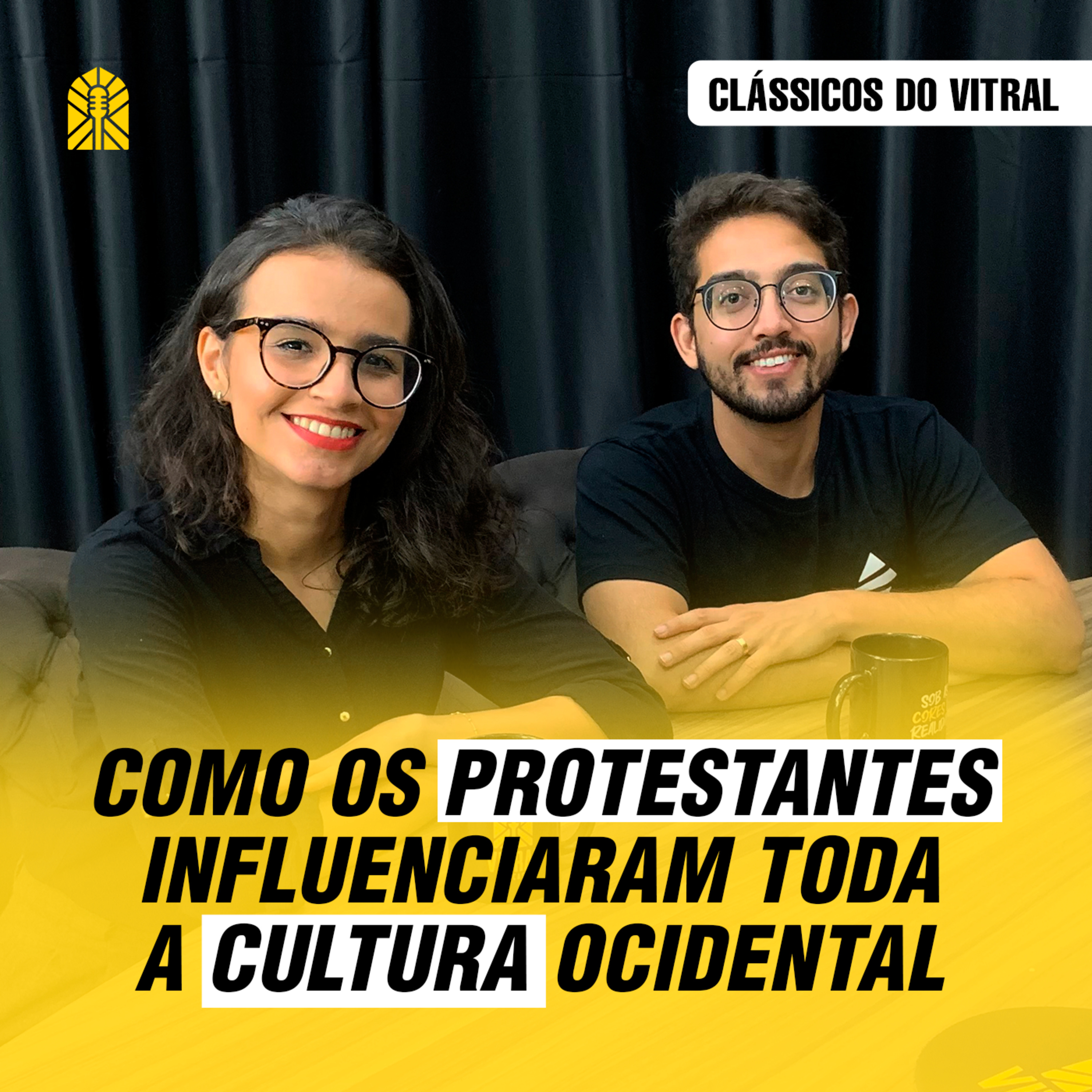 Vitral Podcast | Fé e Cultura