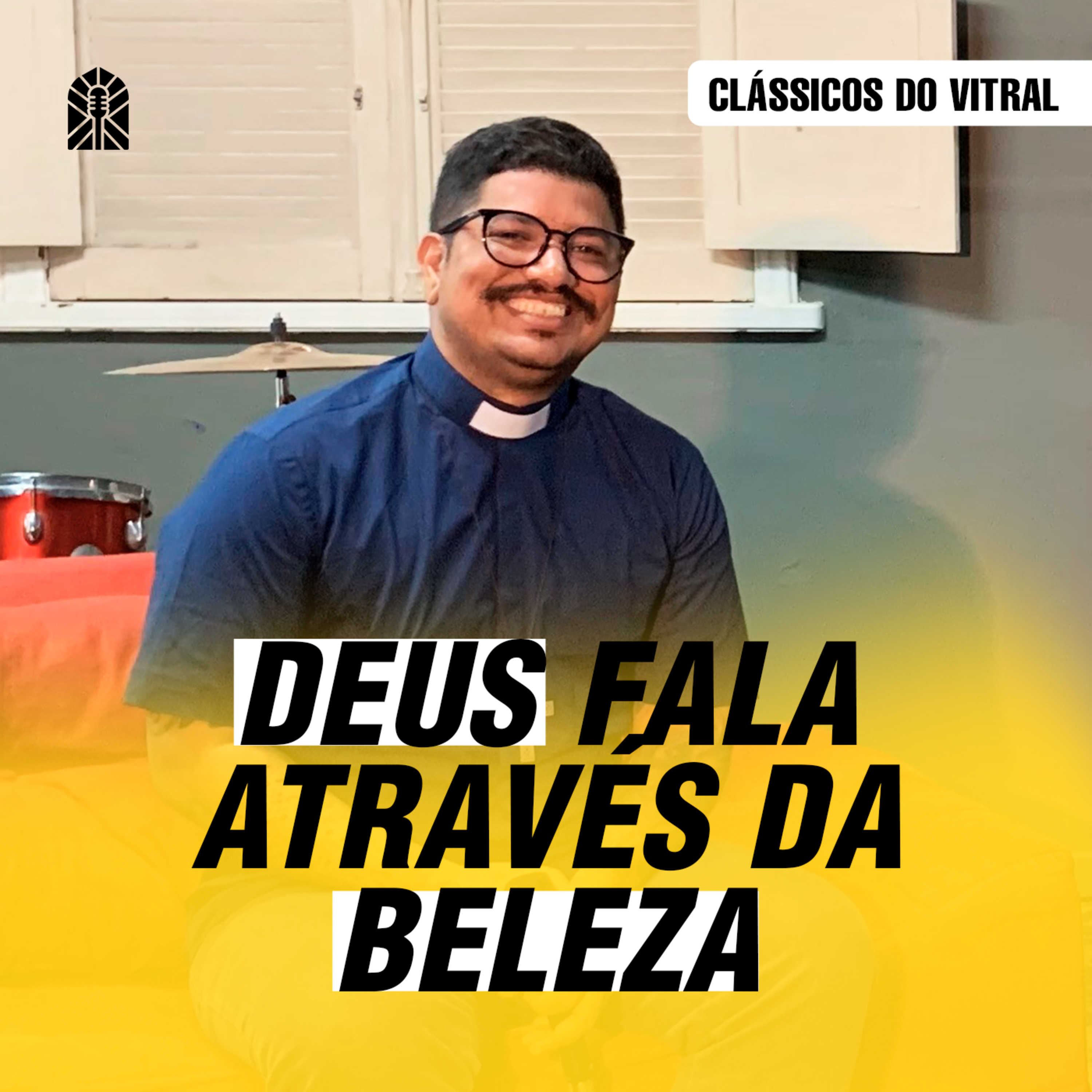 Vitral Podcast | Fé e Cultura