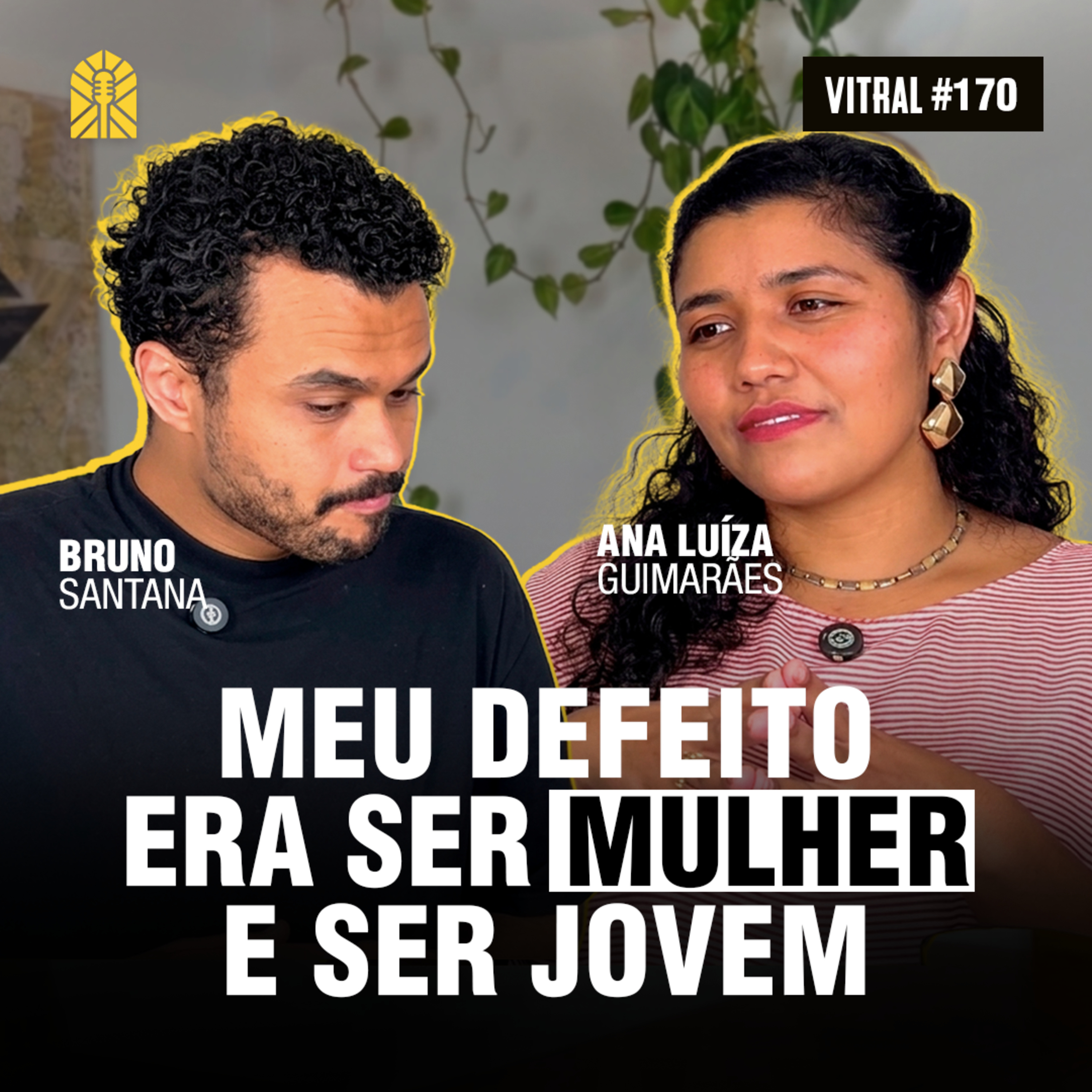 MULHERES NA POLÍTICA - Ana Luiza Guimarães | Vitral Podcast #170 episode artwork