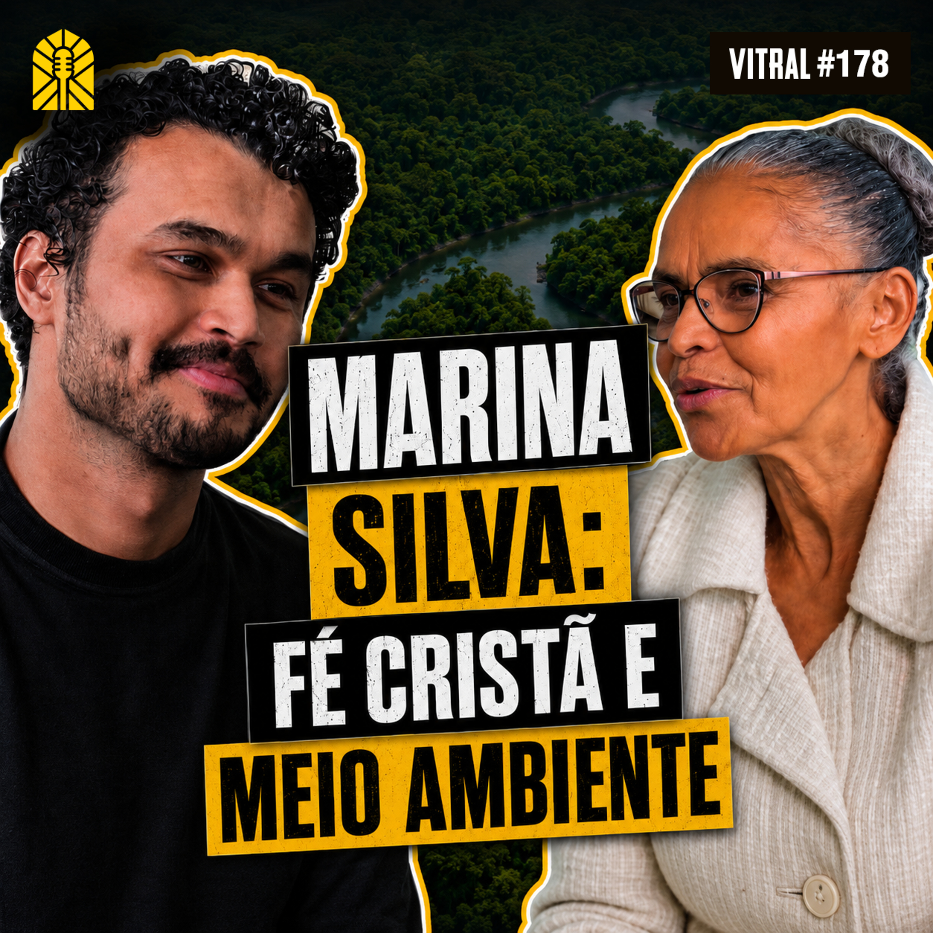 MARINA SILVA: Fé Cristã e Meio Ambiente | Vitral Podcast #178 ABUB Missão episode artwork