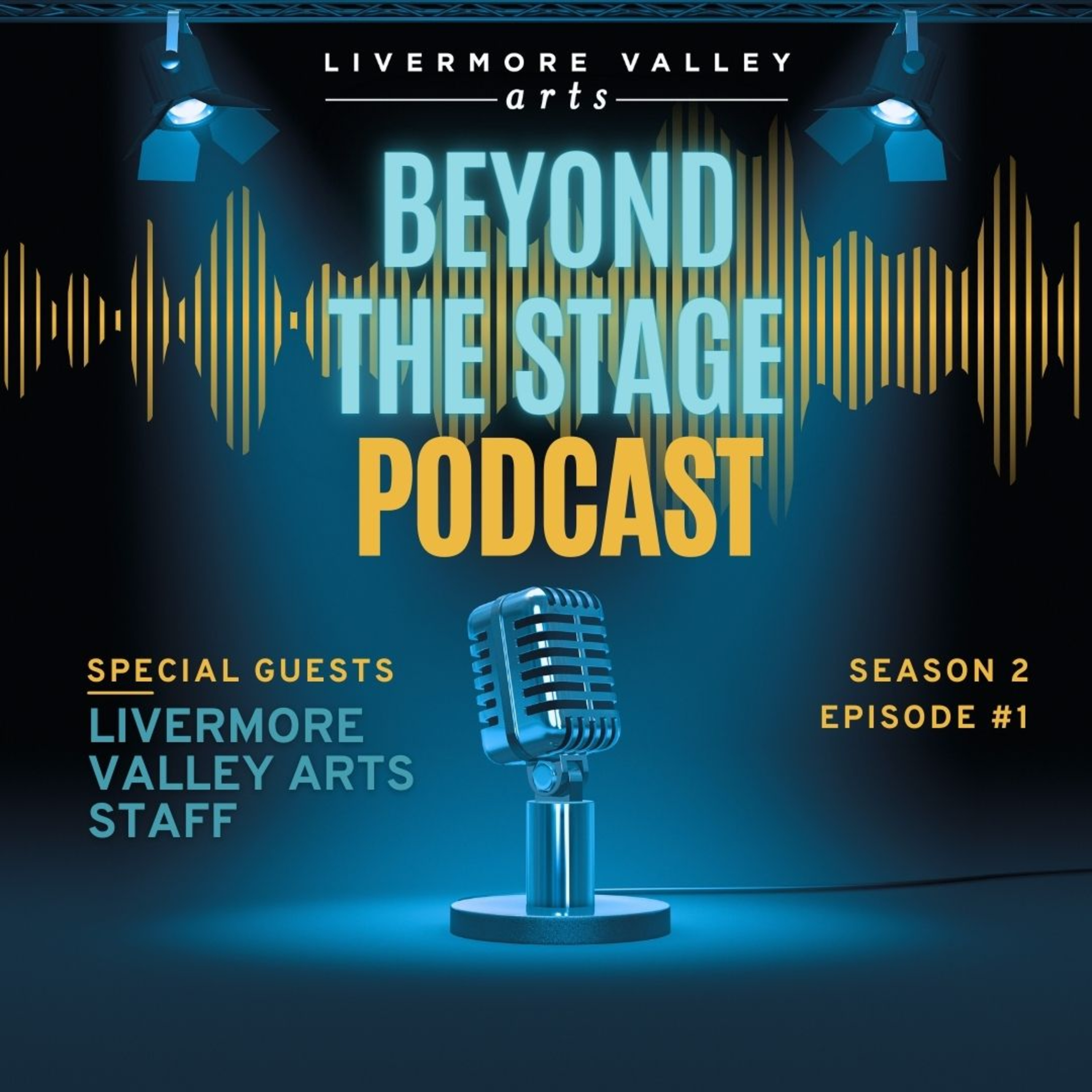 Beyond the Stage at Livermore Valley Arts