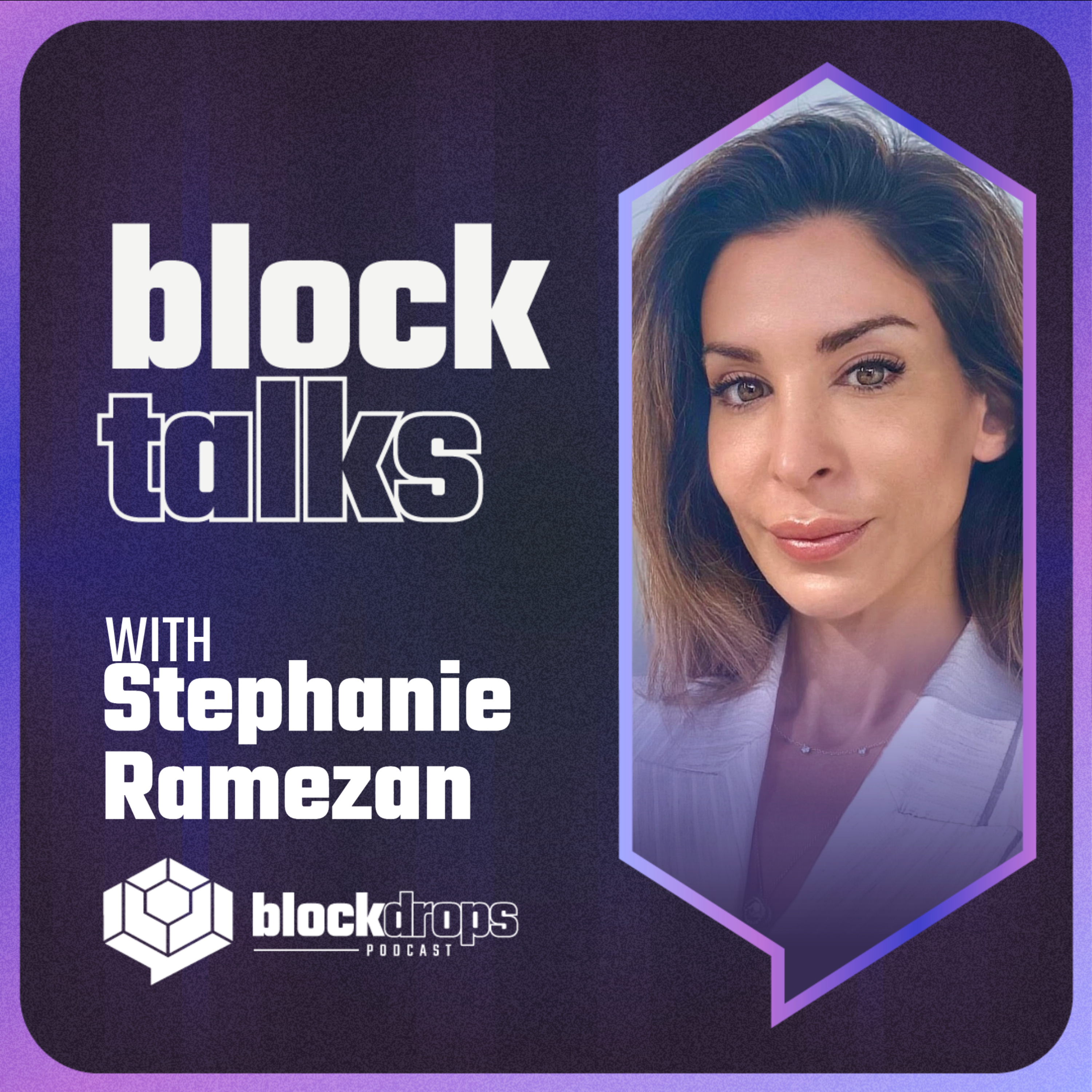 BlockTalks: Choosing Your Own Path in Crypto, with Stephanie Ramezan episode artwork