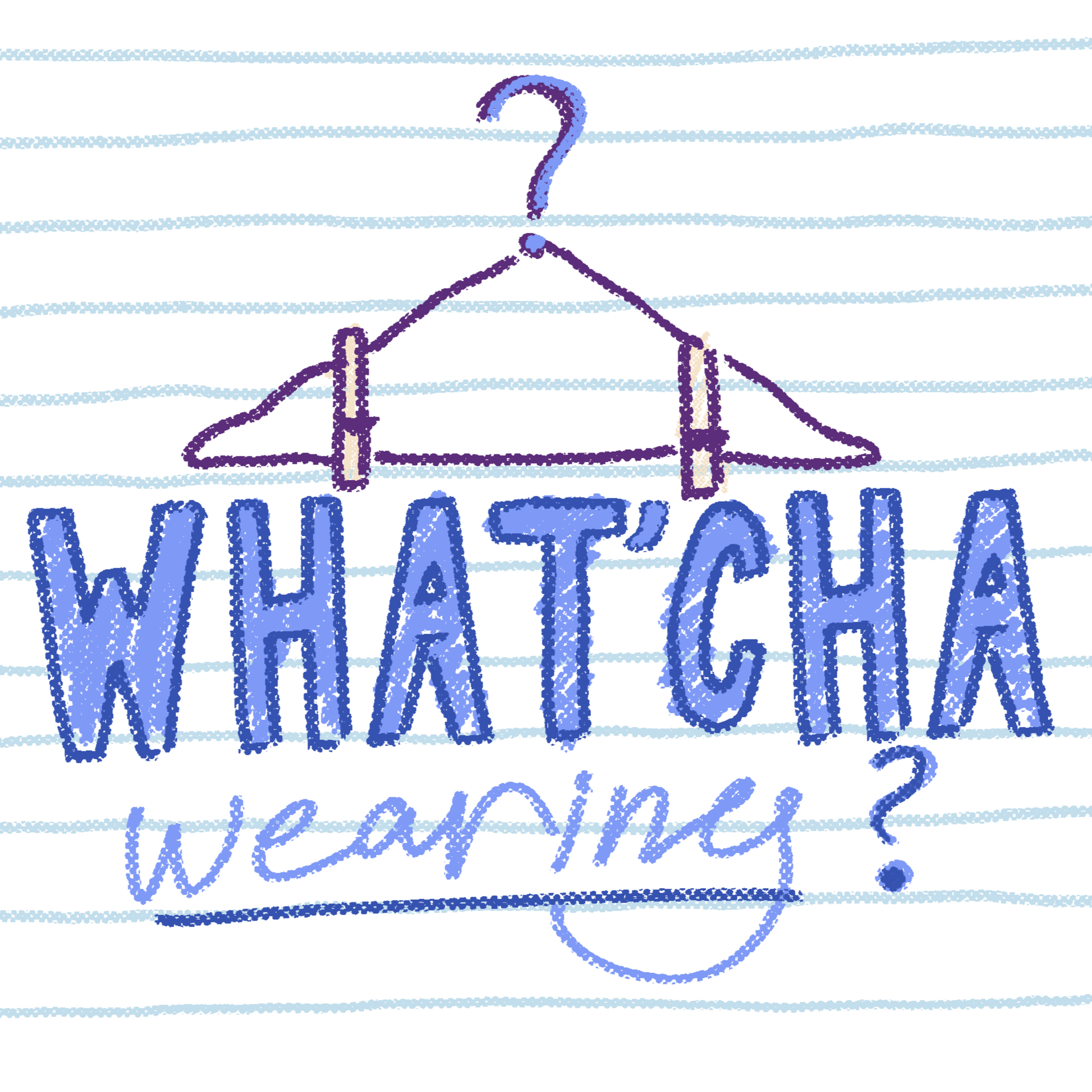 What’Cha Wearing Episode 1: With Jackson Ehlen & Holden Kinnman episode artwork