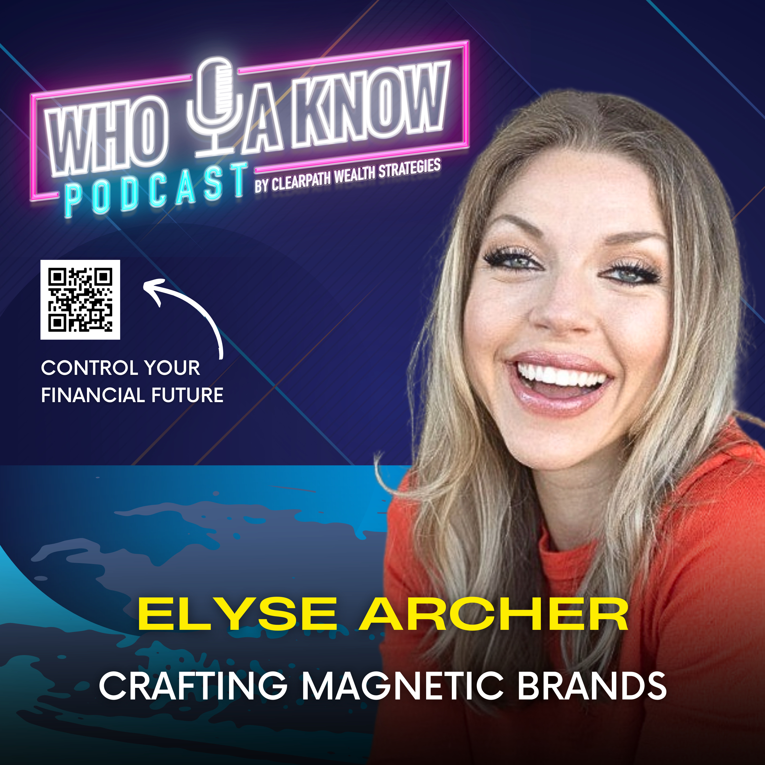 Elyse Archer | Creating a Magnetic Brand: How to Stand Out and Build Your Business in a Crowded Market episode artwork