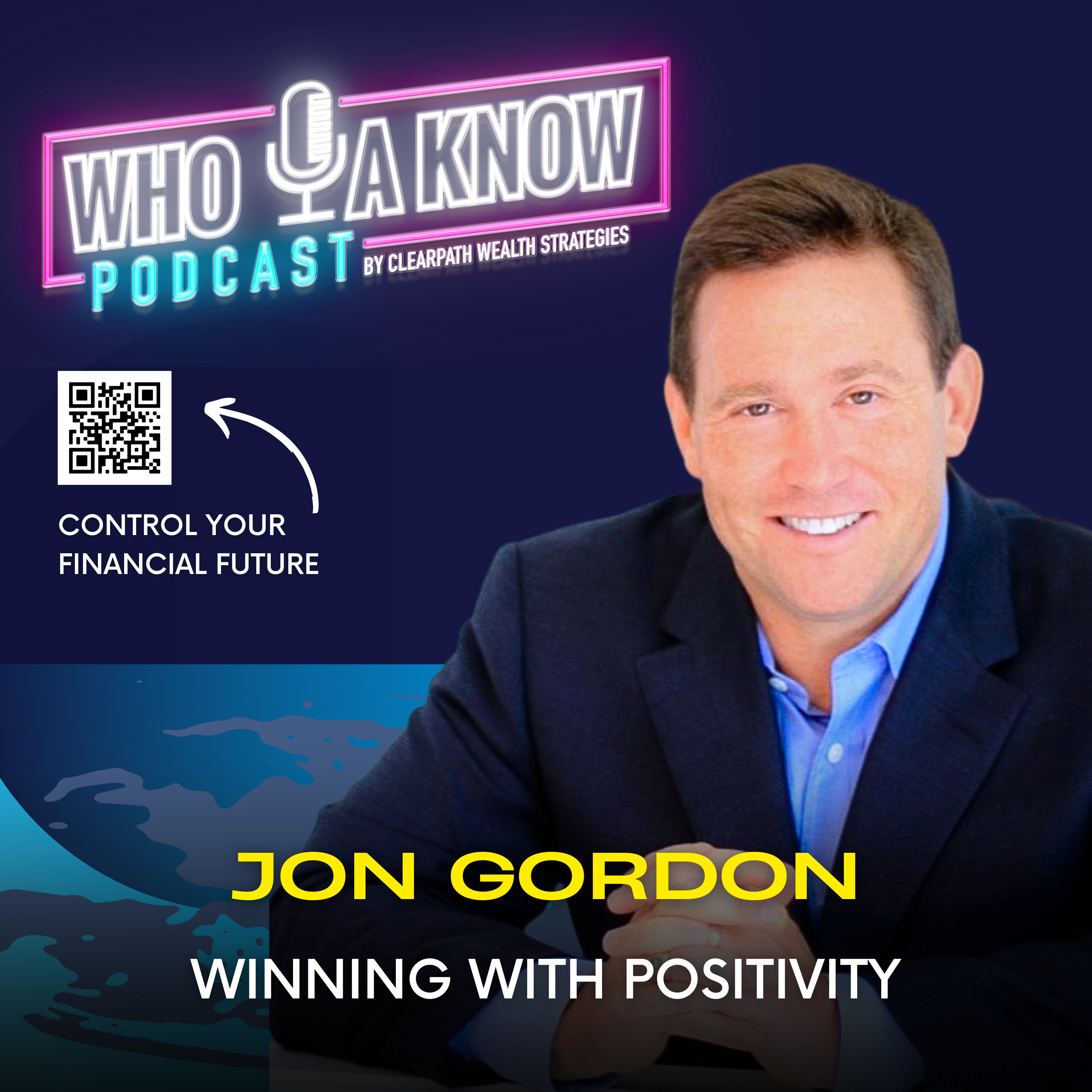 Jon Gordon | The Battle of the Mind: Winning with Positive Thoughts and Actions episode artwork