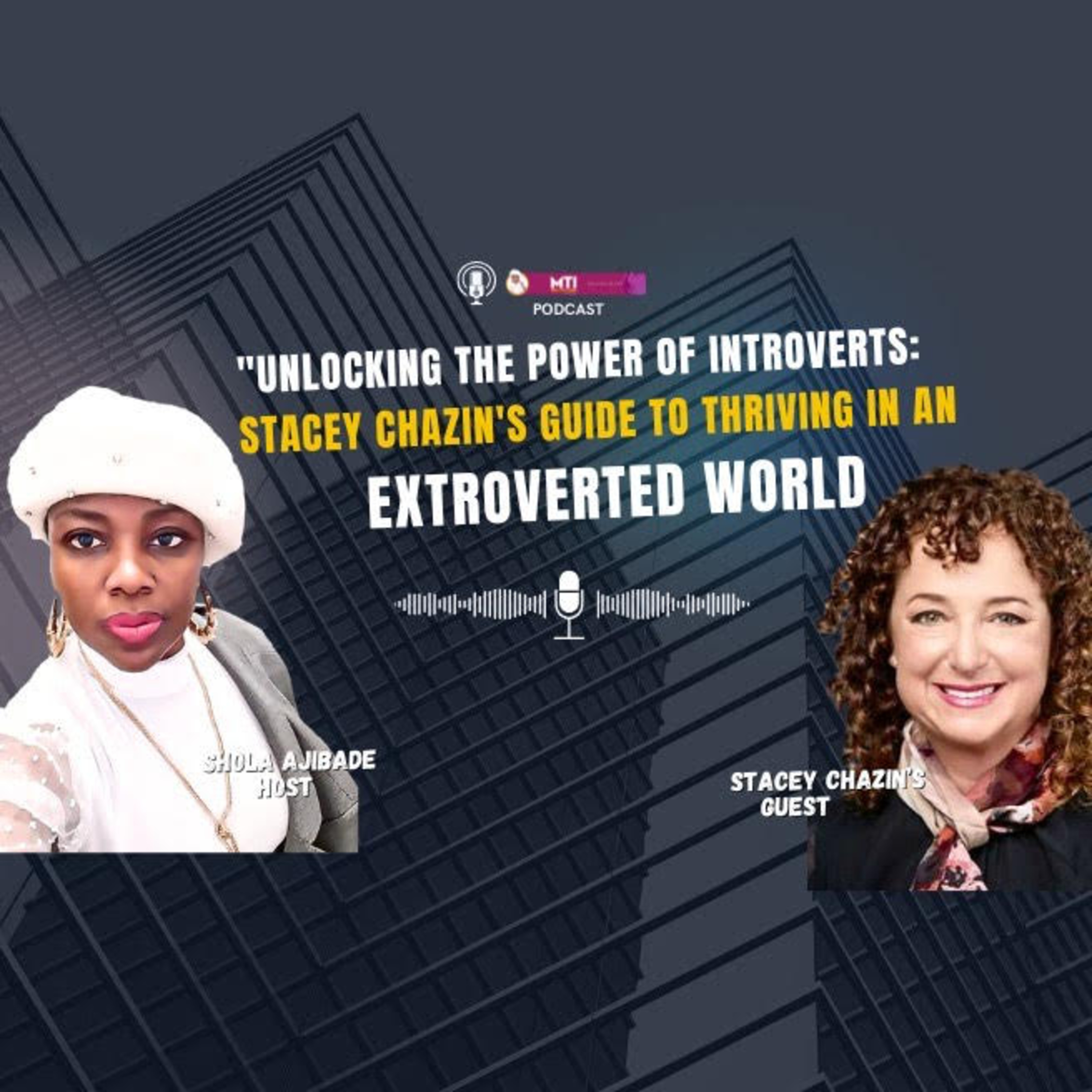 How Introverts Can Thrive in an Extroverted World with Stacey Chazin episode artwork