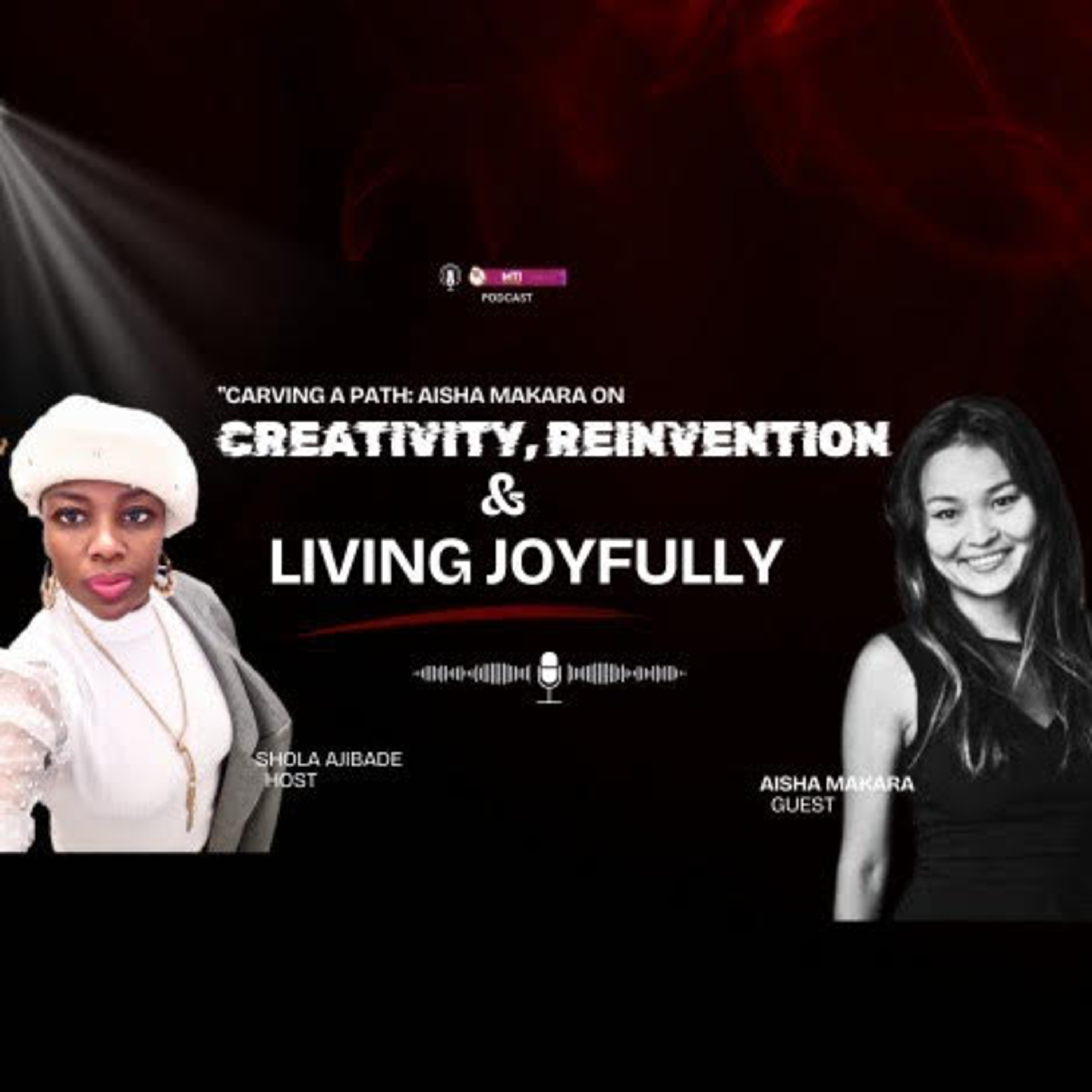 Carving a Path: Aisha Makara on Creativity, Reinvention, and Living Joyfully episode artwork