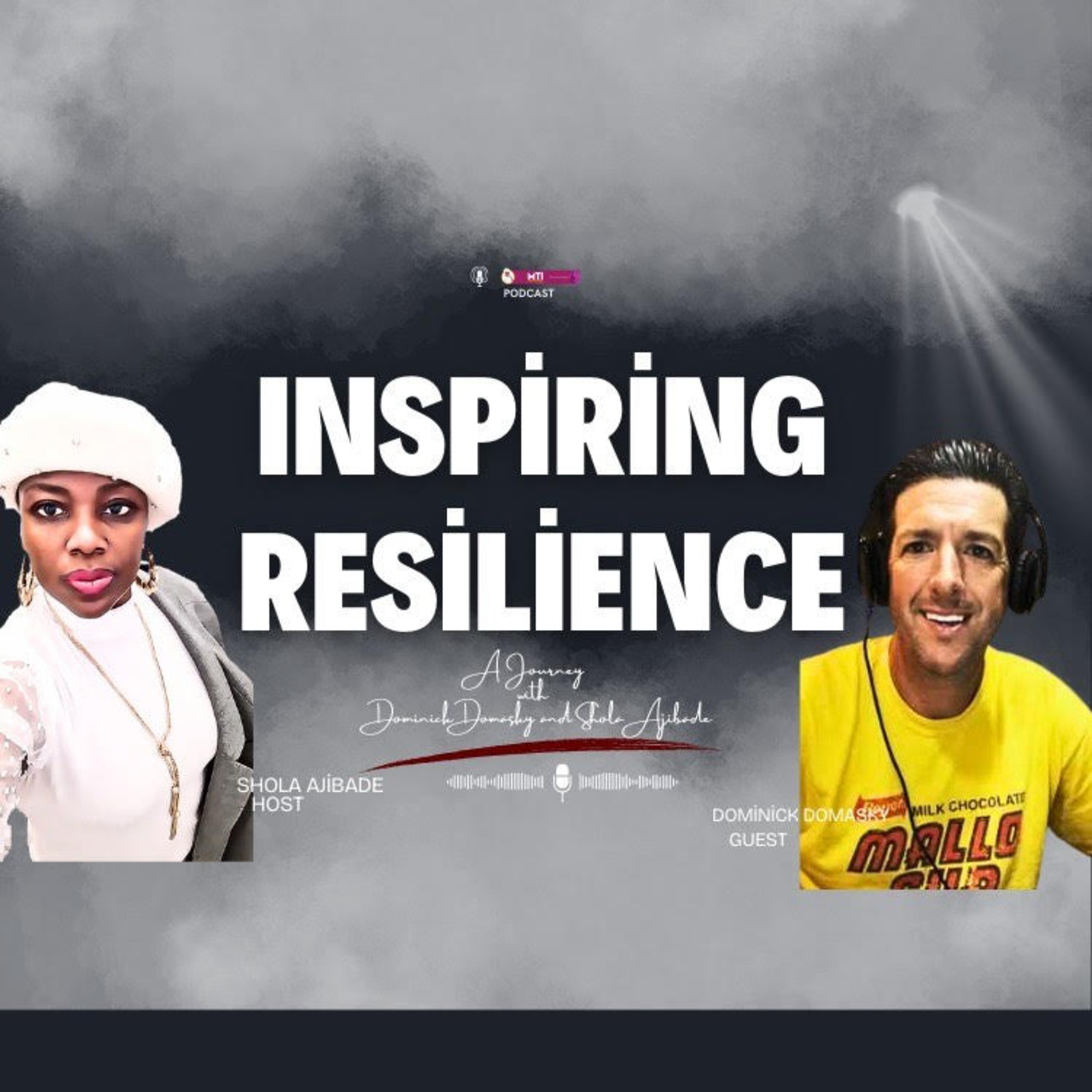 Inspiring Resilience: A Journey with Dominick Dominick and Shola Ajibade episode artwork