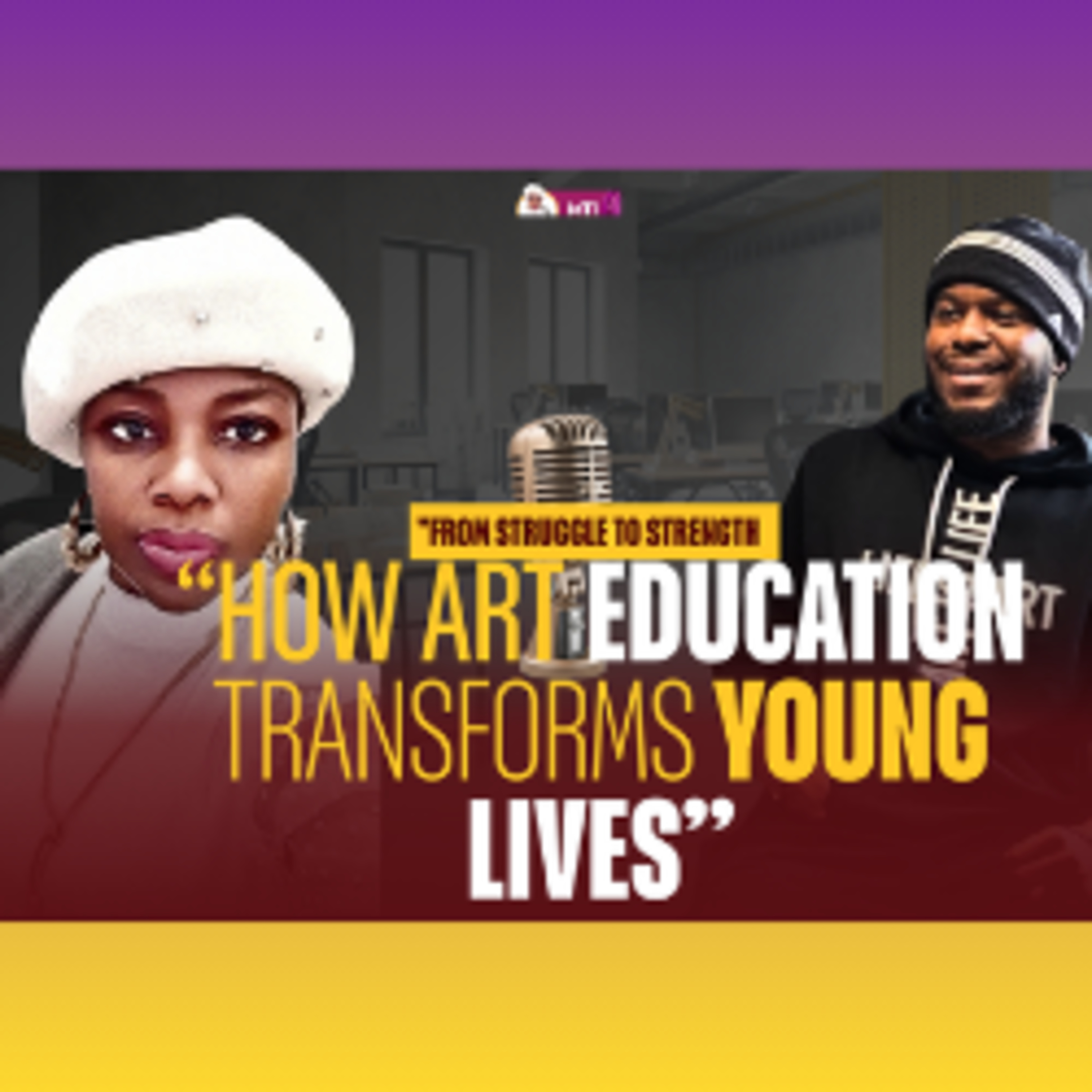 From Struggle to Strength: How Arts Education Transforms Young Lives with Dr. Dermell Brunson episode artwork