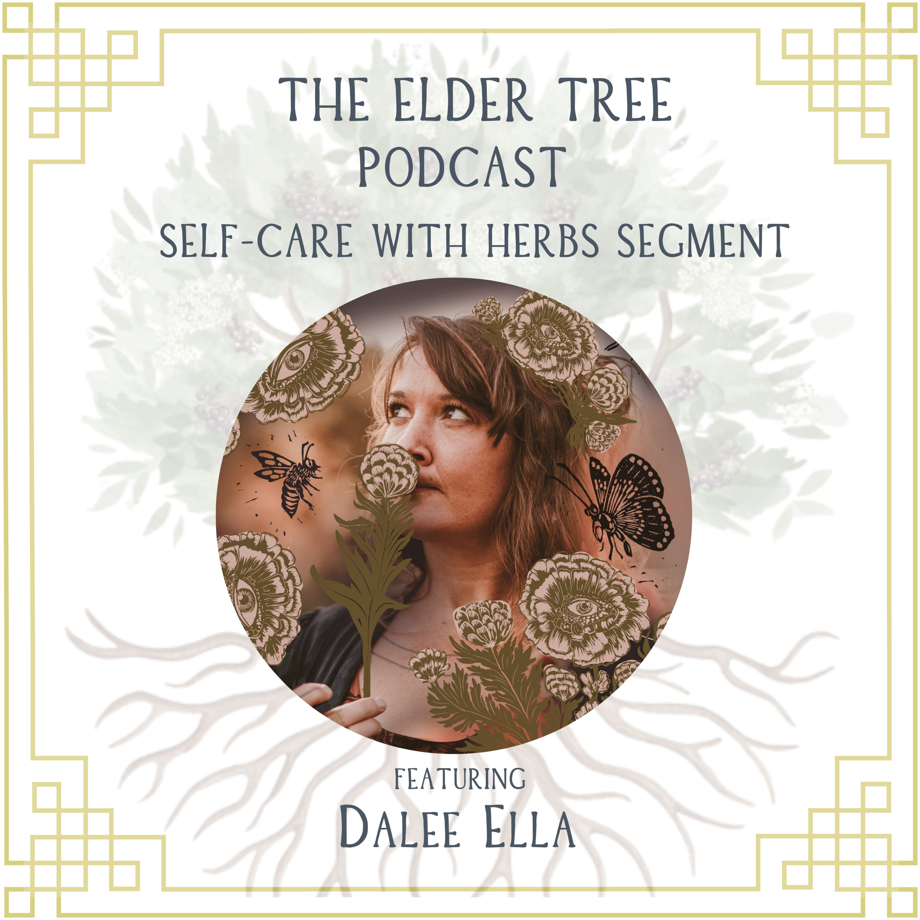124. Self Care is Community Care is Earth Care: Dalee Ella on Self Care with Herbs