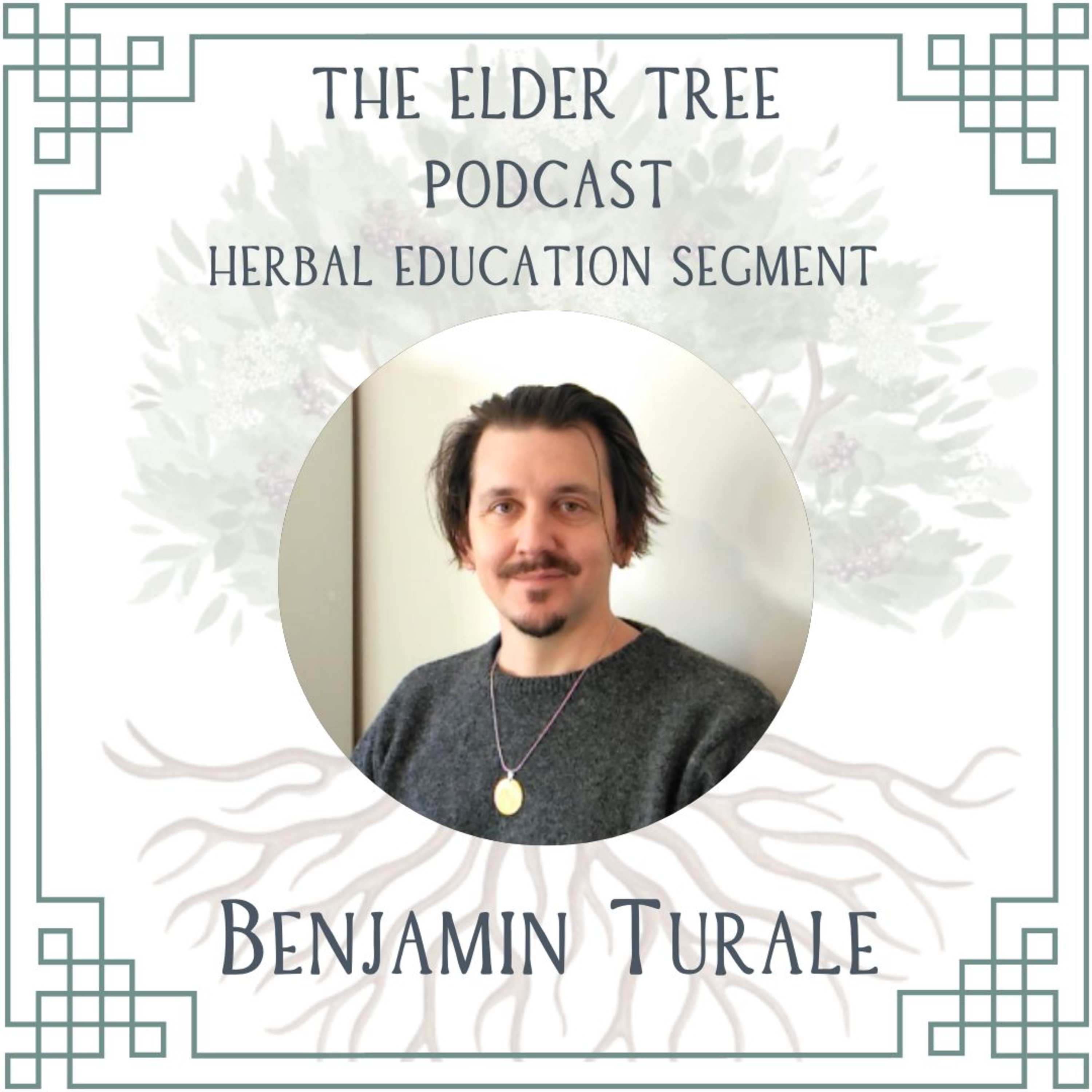 133. Alchemy in the Temple of Mercury: Benjamin Turale on Herbal Education
