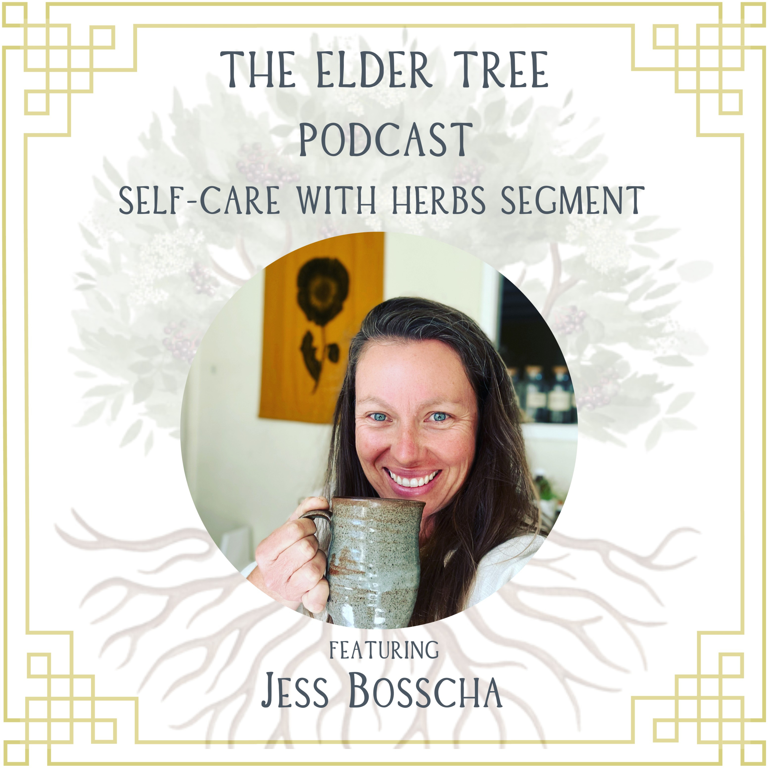 187. A Farewell: Jess Bosscha on Self Care with Herbs