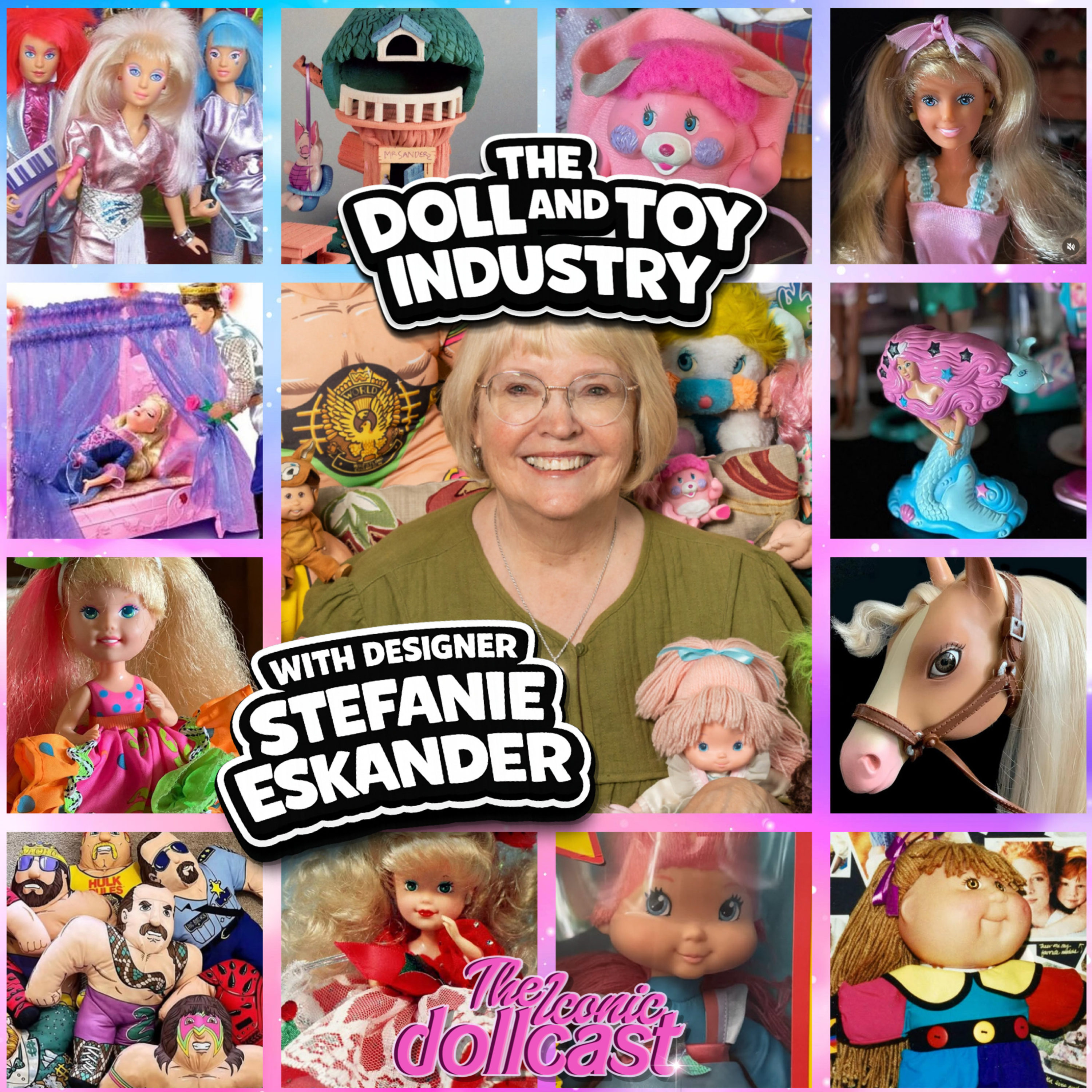The Doll/Toy industry: with LEGENDARY toy designer Stefanie Eskander episode artwork