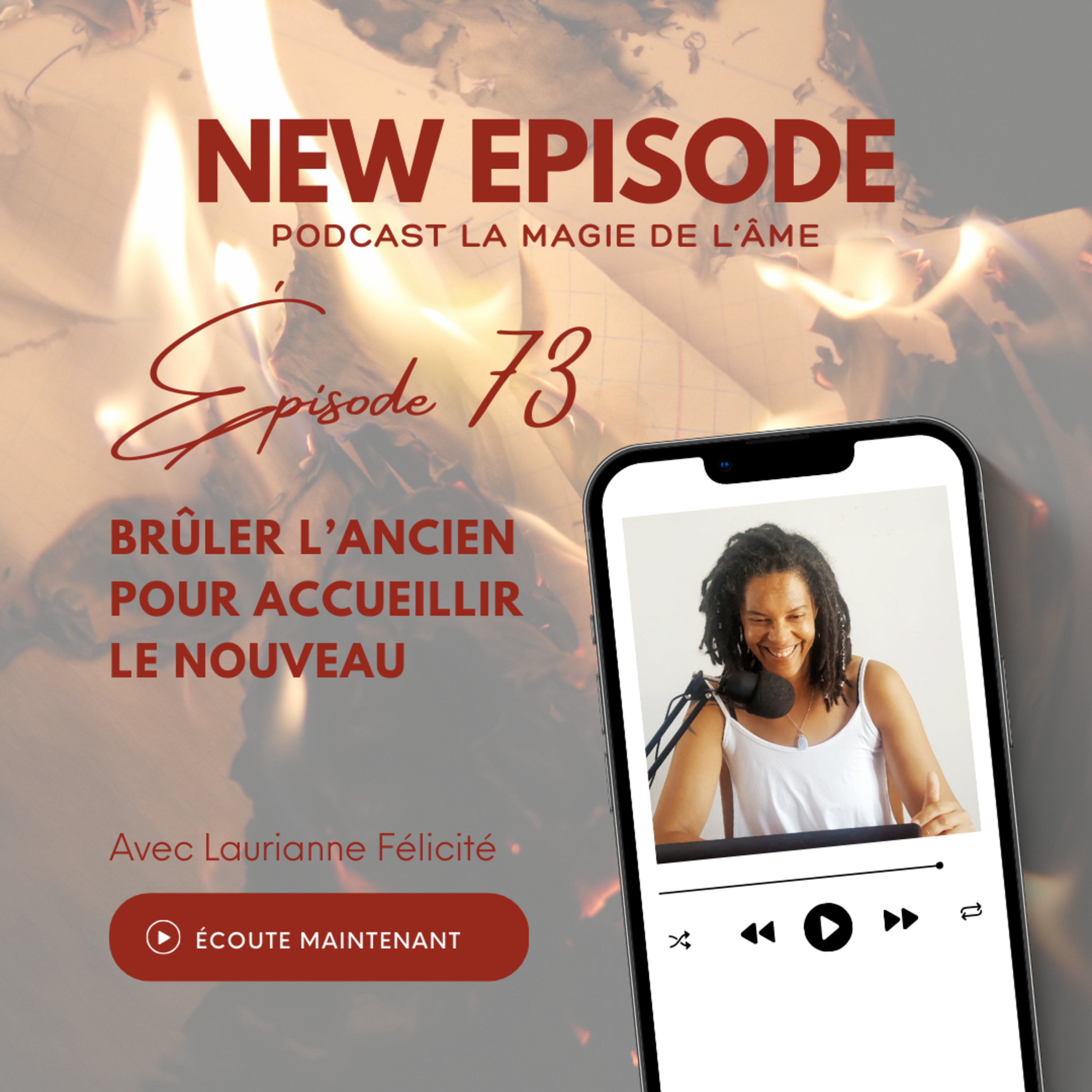 73_Brûler l'ancien pour accueillir le nouveau episode artwork