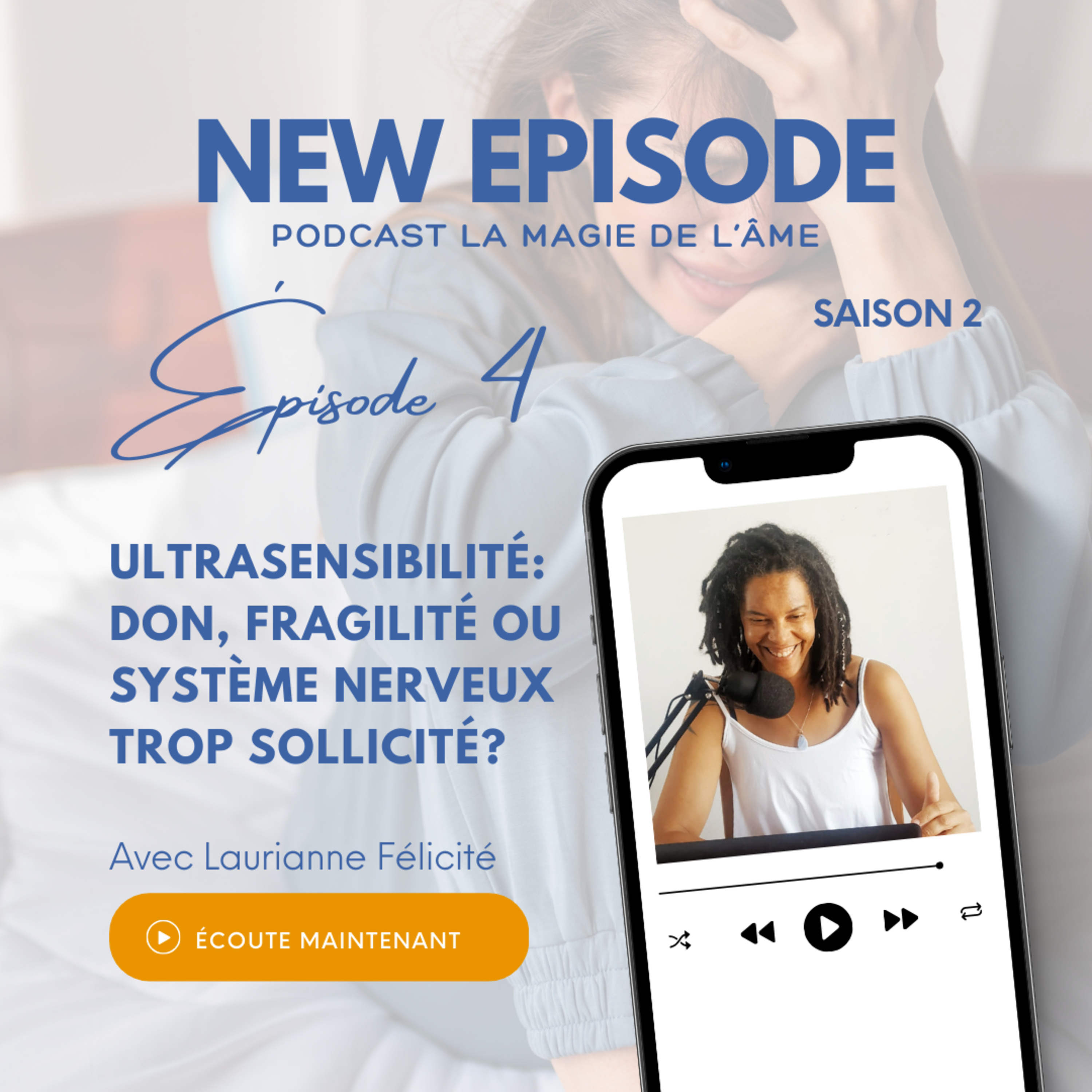 4_Ultrasensibilité: don, fragilité ou système nerveux trop sollicité? episode artwork
