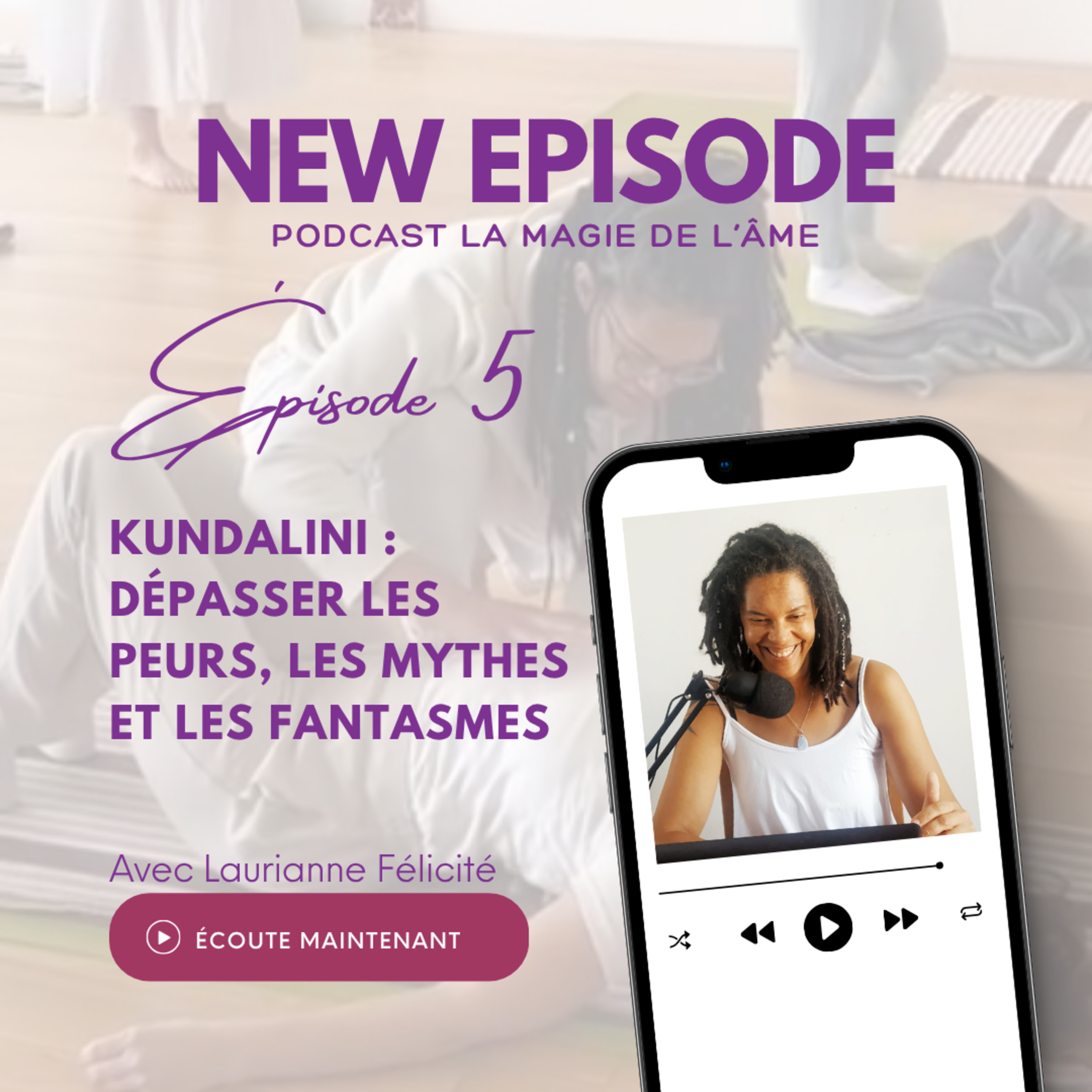 5_Kundalini: dépasser les peurs, les mythes et les fantasmes episode artwork