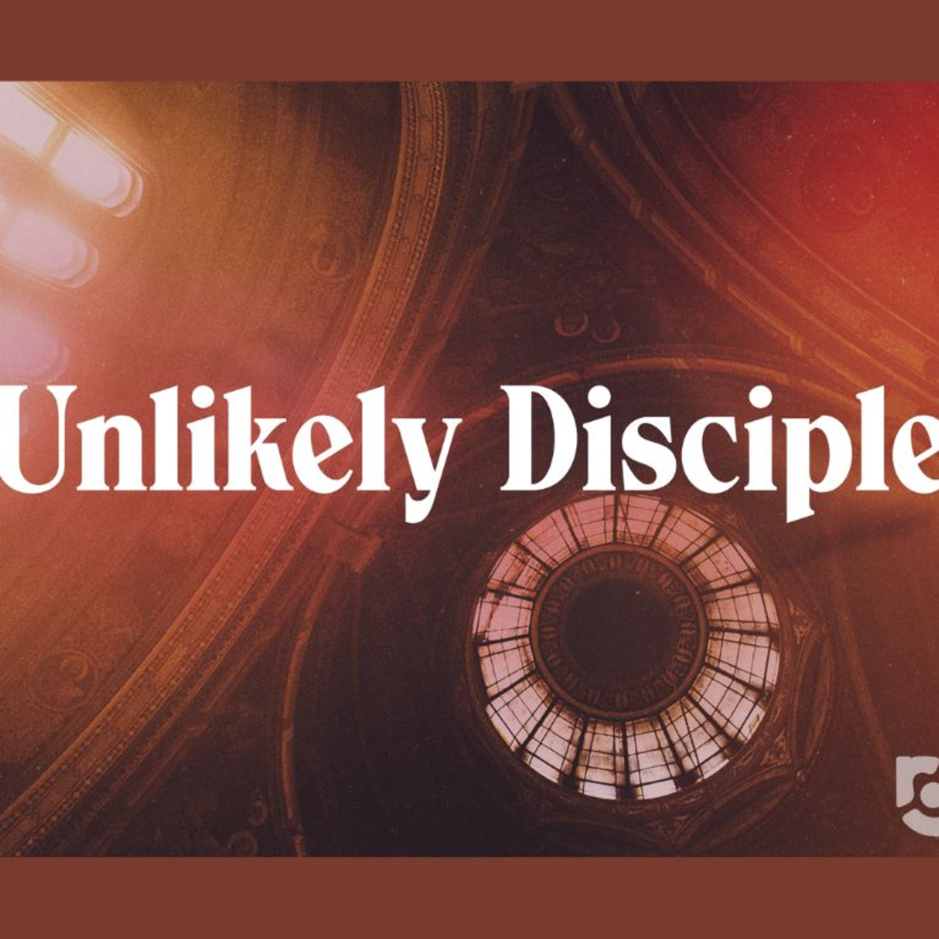 Unlikely Disciple