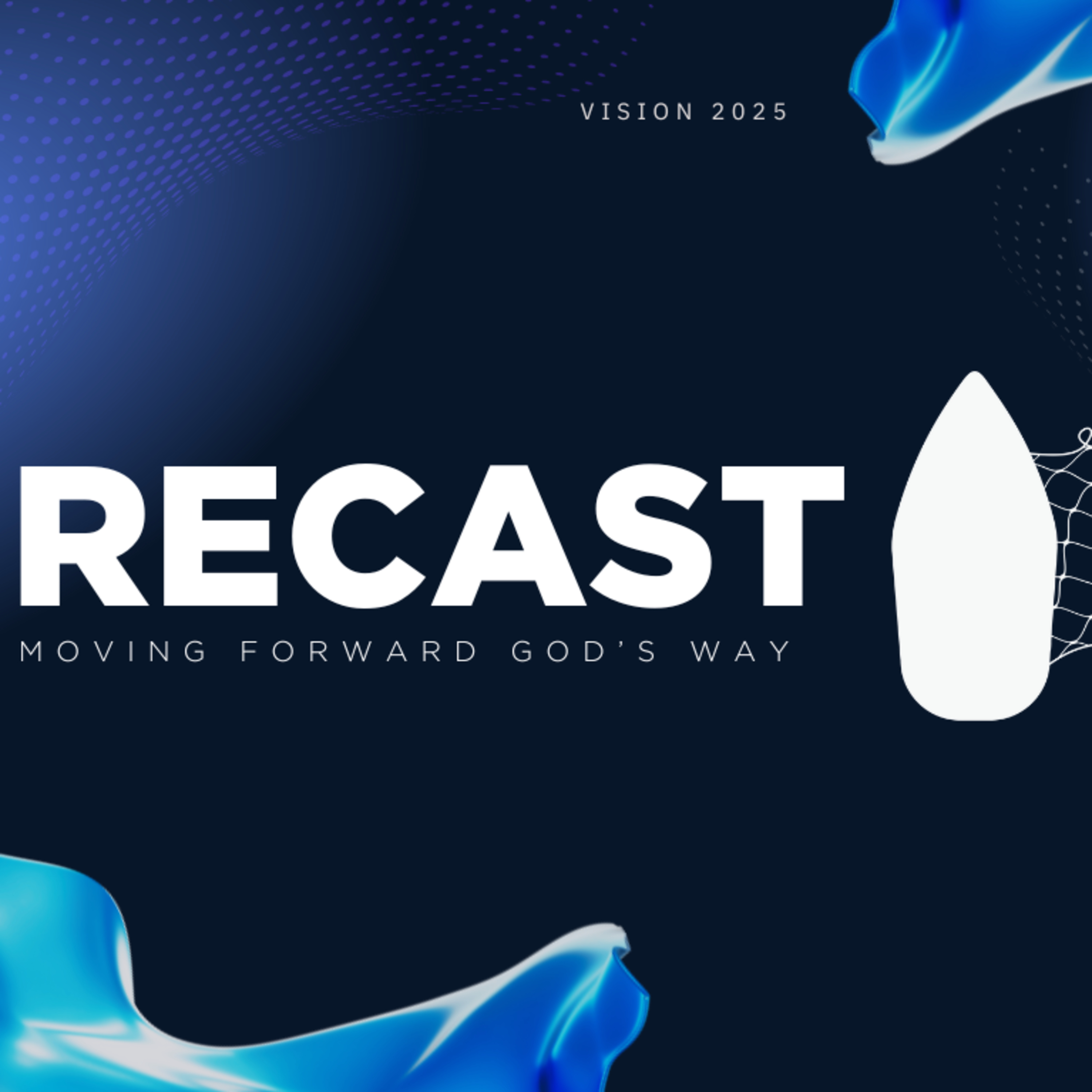 Recast (2025 Vision)