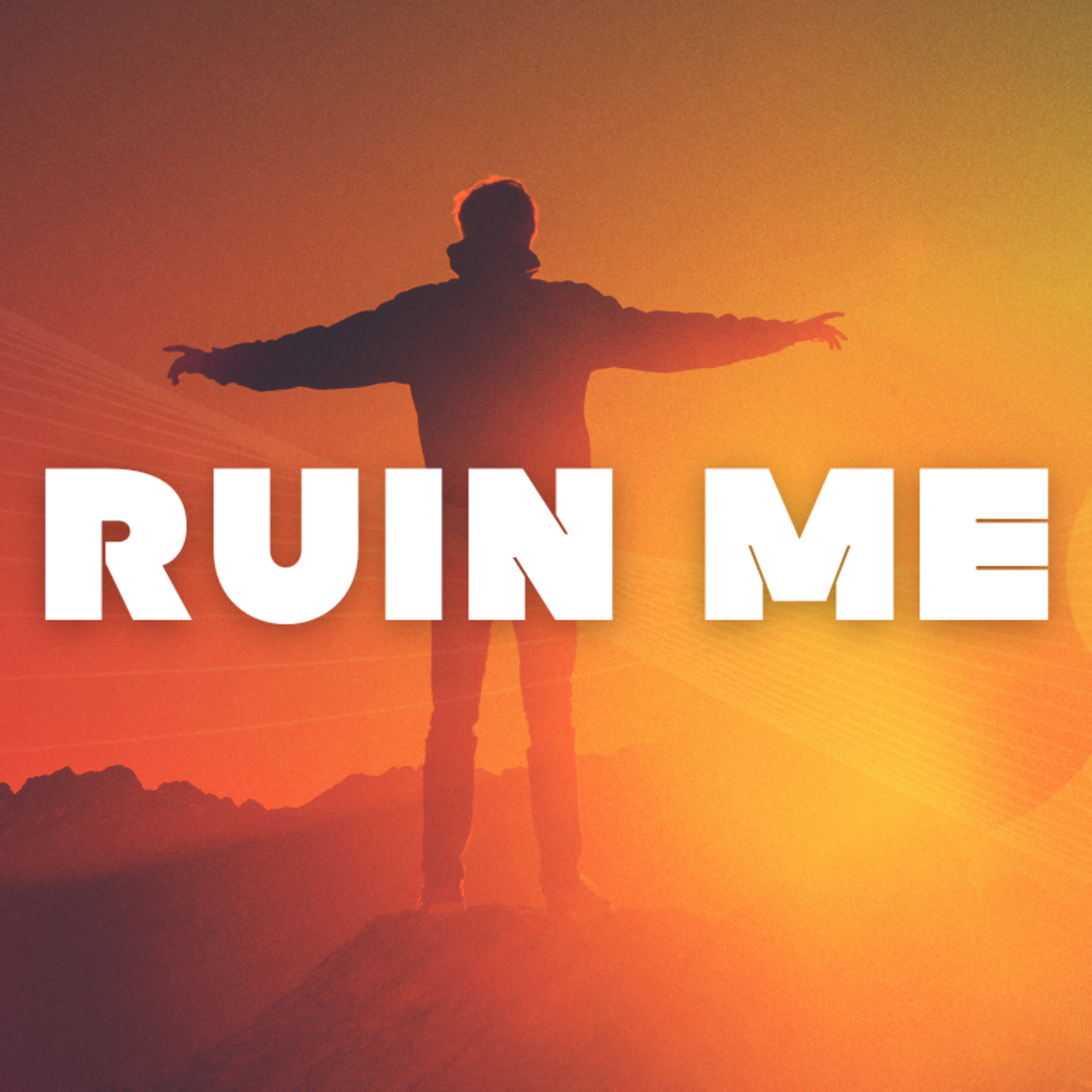 Ruin Me