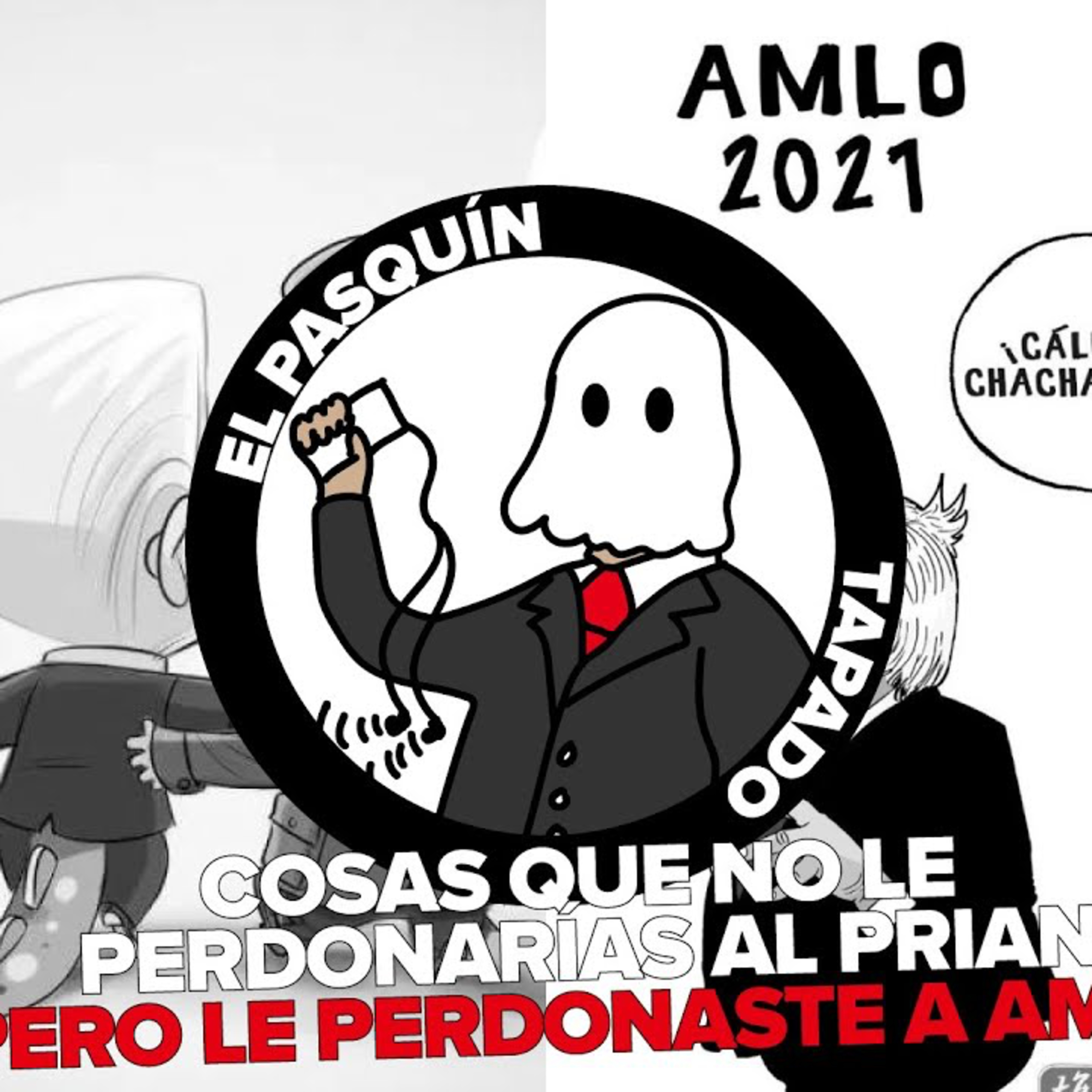 El pasquín tapado. Cosas que no le perdonarías al PRIAN, pero a Morena y AMLO sí