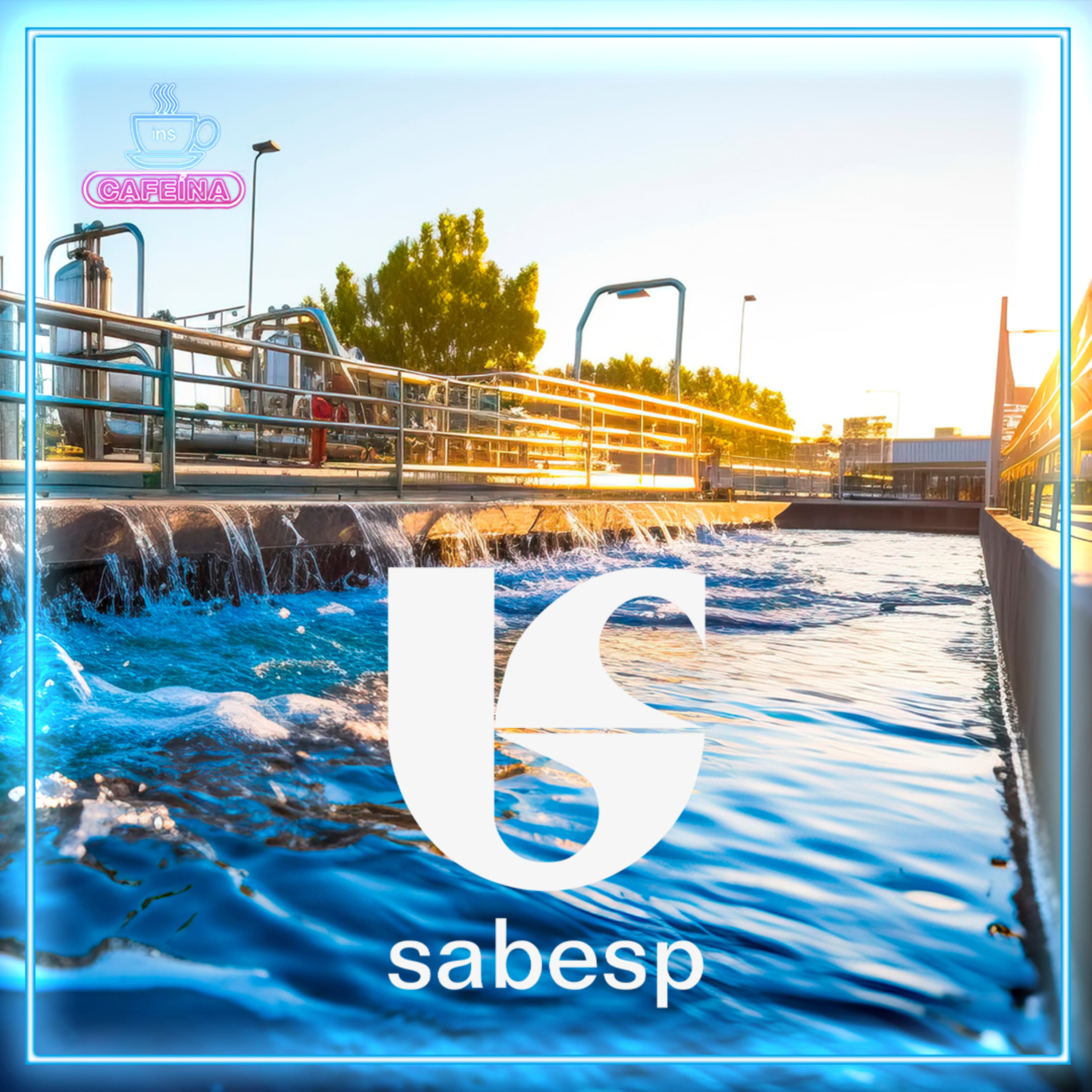 COMPRAR SBSP3? ENTENDA A PRIVATIZAÇÃO DA SABESP