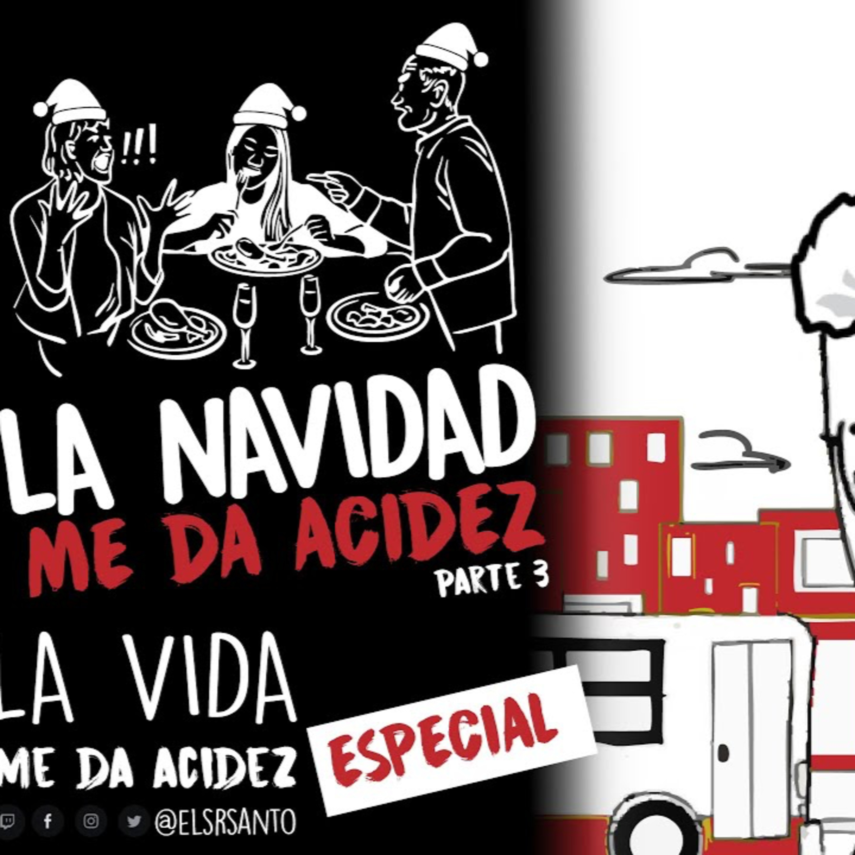 La navidad me da acidez. Parte 3