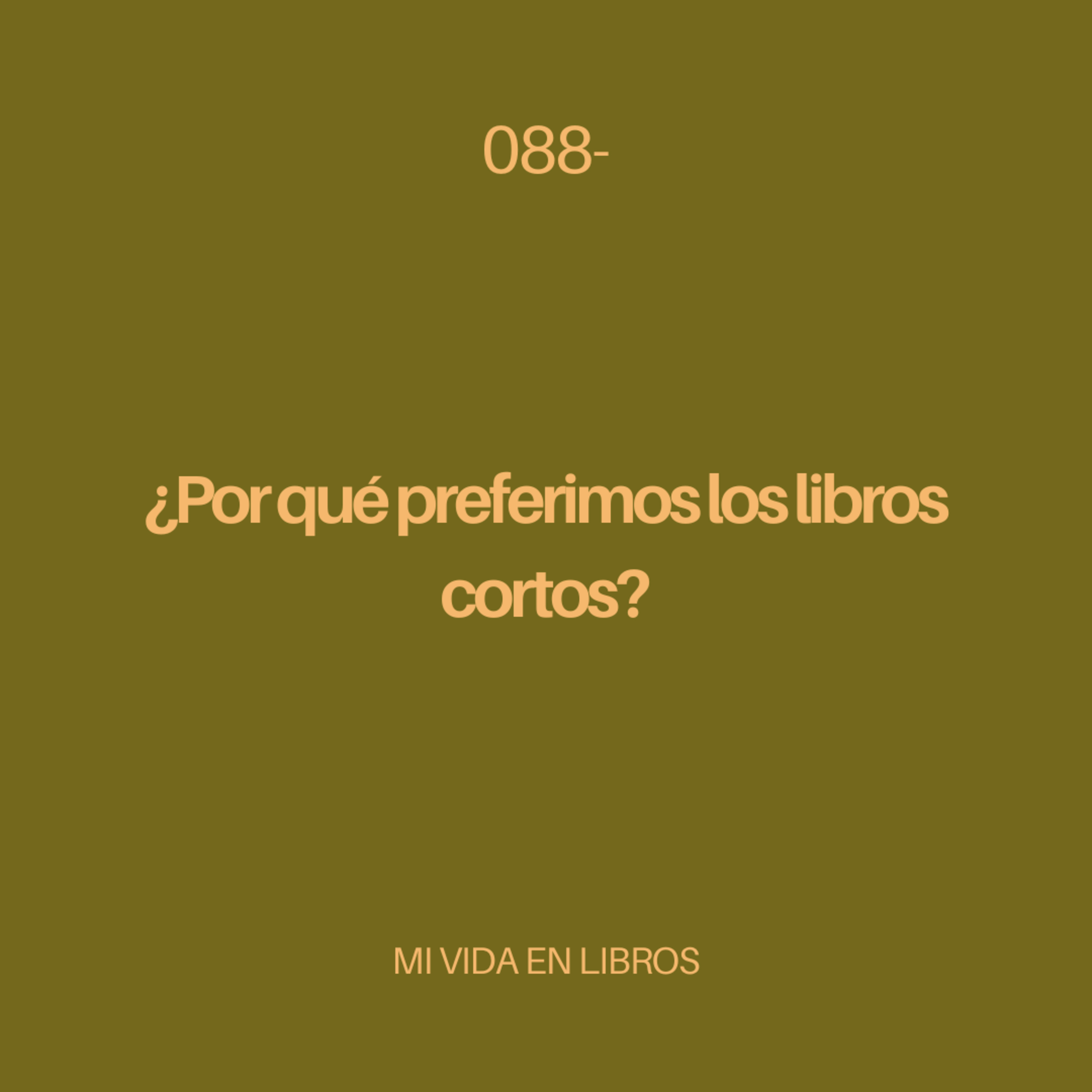 088- ¿Por qué preferimos los libros cortos? episode artwork