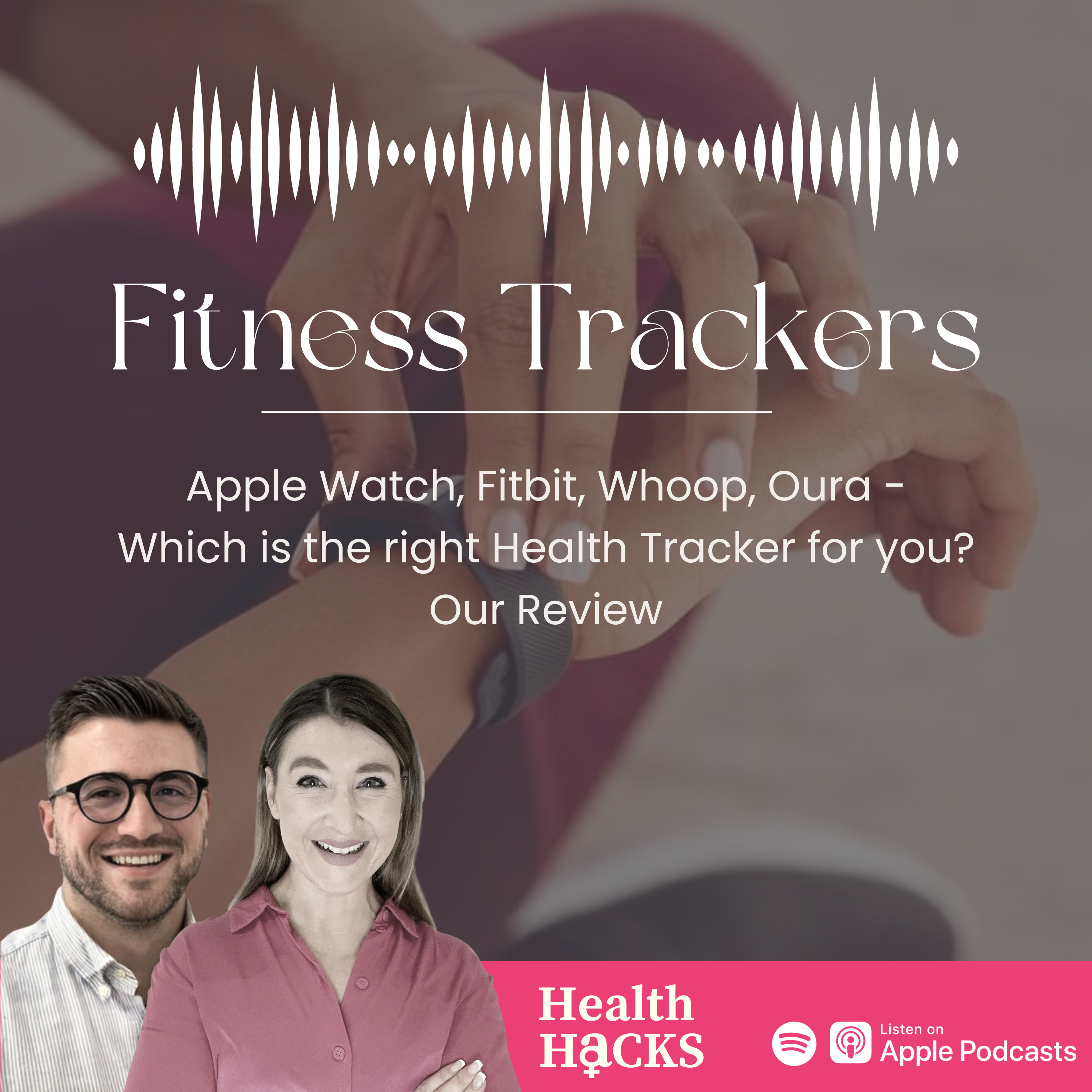 Which is the Right Health Tracker For You? Apple Watch, Fitbit, Whoop, Oura - Our Review