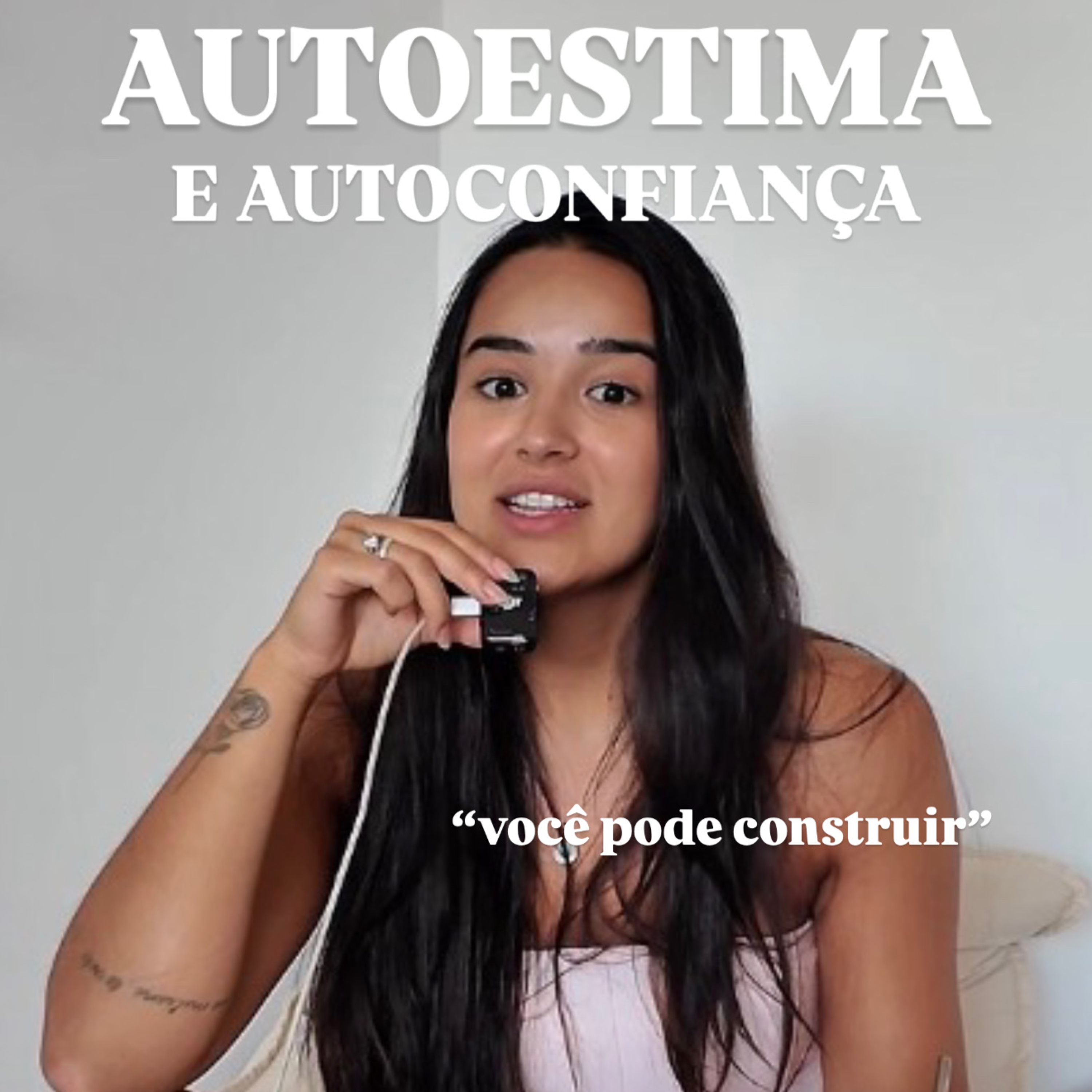 51. construa autoestima e autoconfiança episode artwork