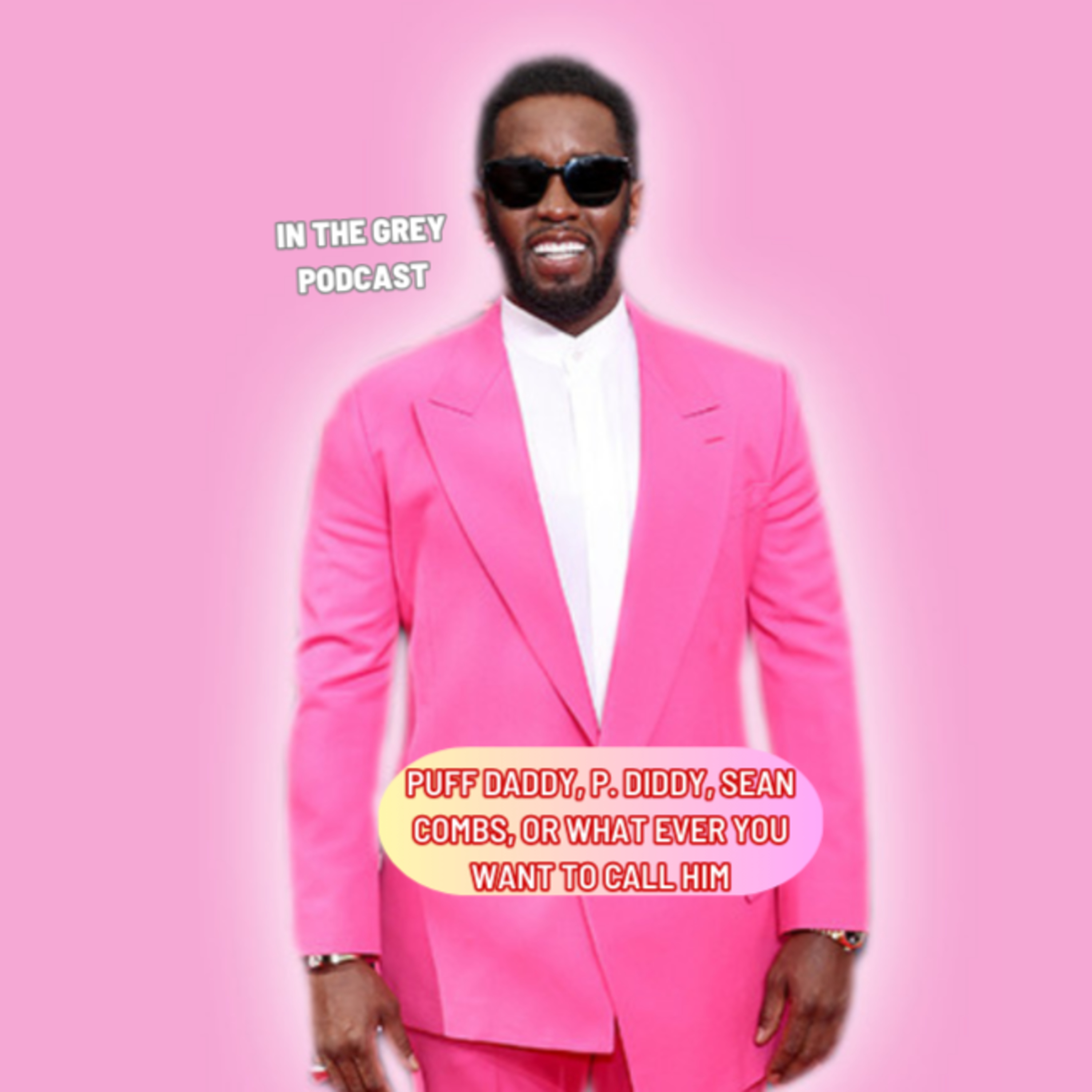 Puff Daddy, P. Diddy, Sean Combs, or what ever you want to call him episode artwork